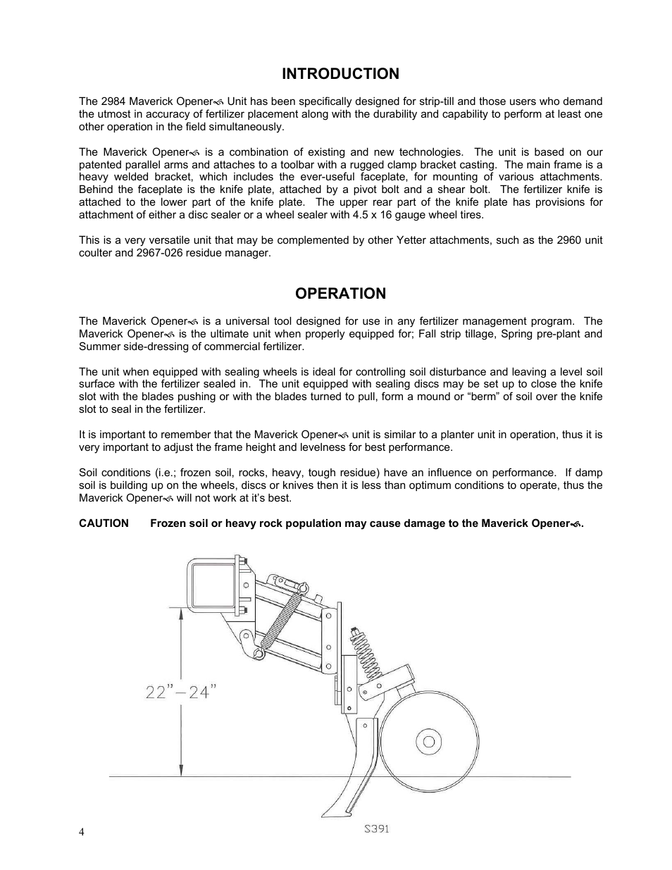 Introduction, Operation | Yetter 2984 Maverick Opener User Manual | Page 4 / 12