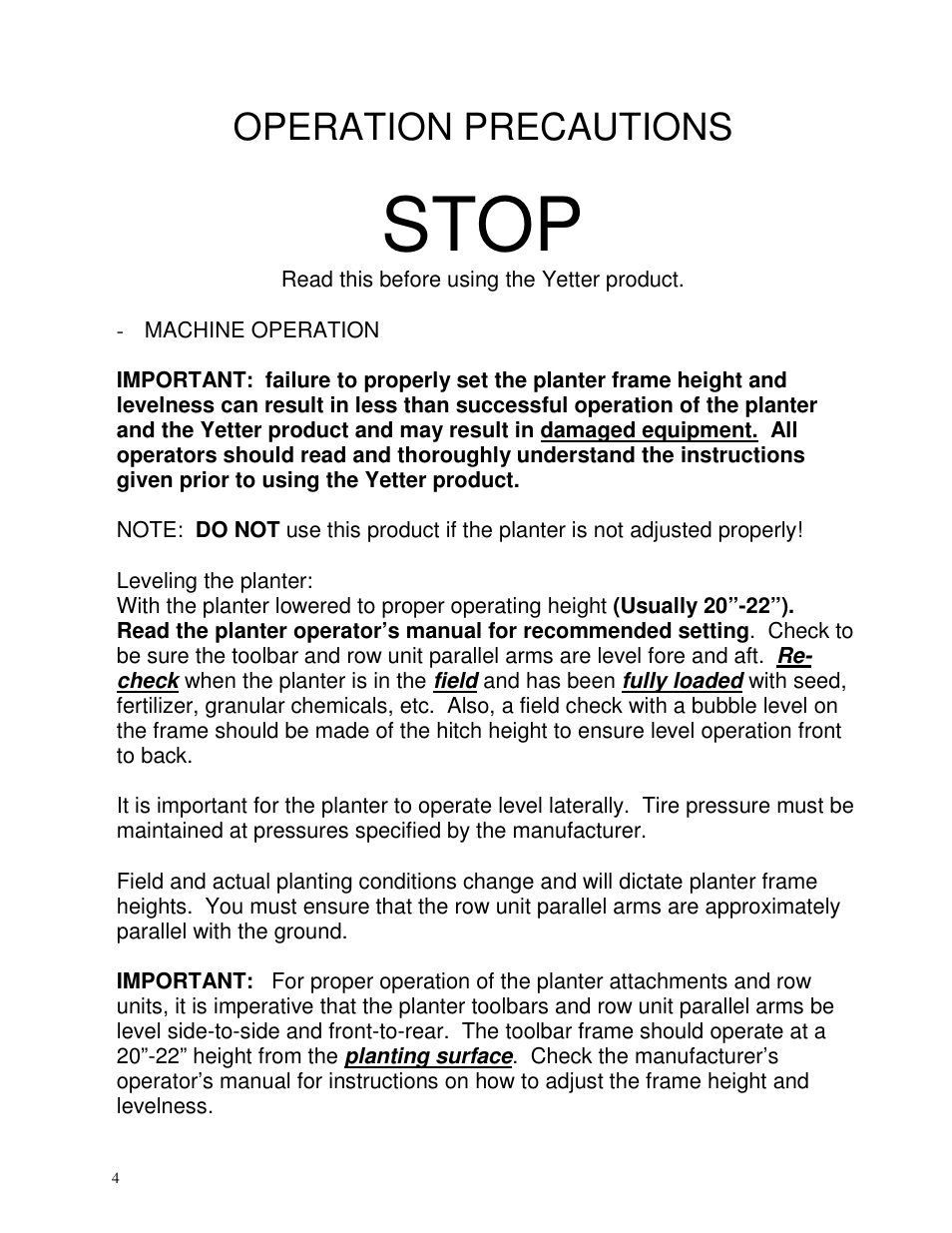 Stop, Operation precautions | Yetter 2995-176 Fertilizer Bar Kit For CNH 1250 Planter User Manual | Page 4 / 12