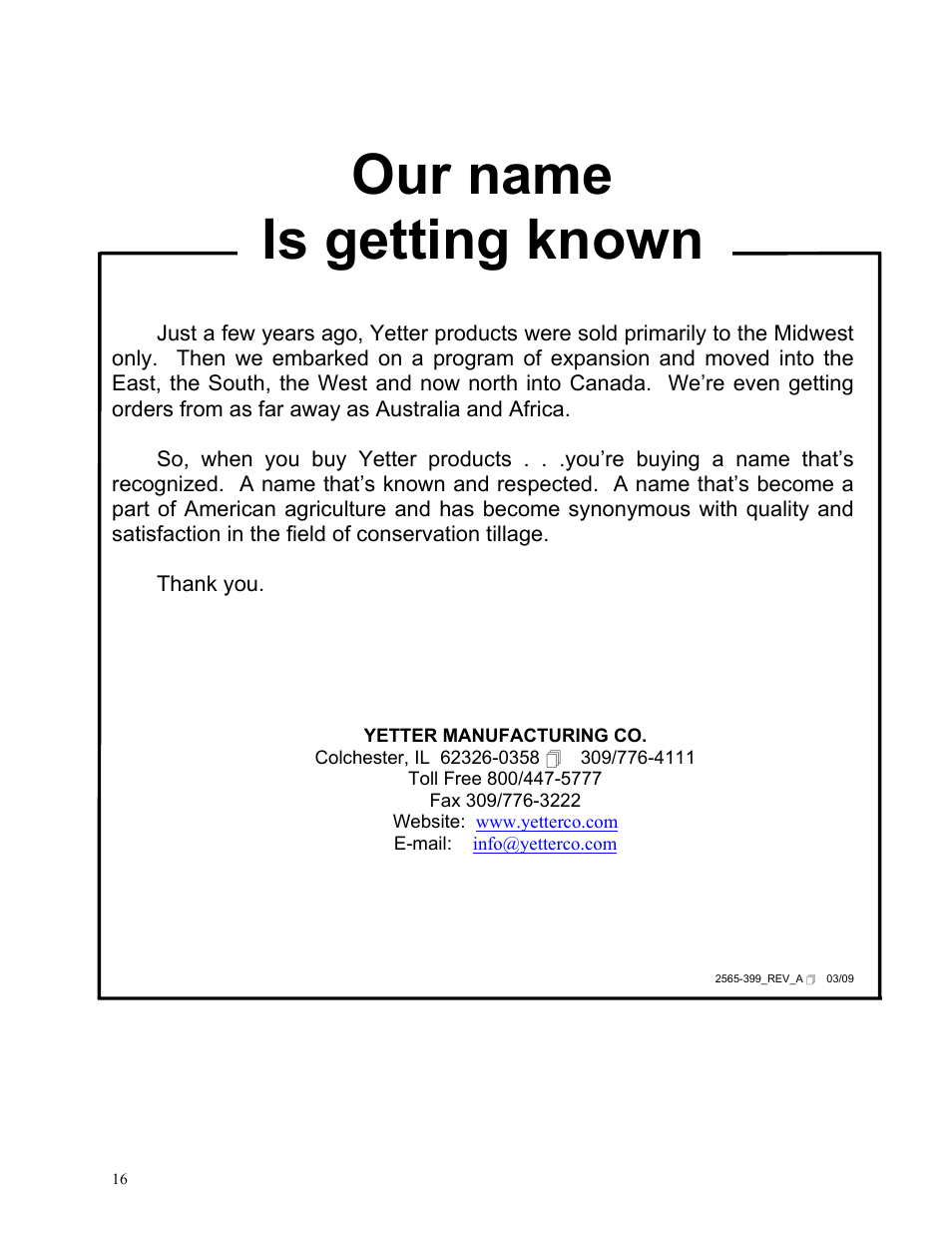 Our name is getting known | Yetter Narrow Row Single Wheel Residue Manager User Manual | Page 16 / 16