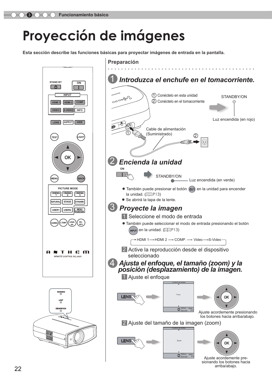 Funcionamiento básico, Proyección de imágenes, Para cambiar la entrada | Introduzca el enchufe en el tomacorriente, Encienda la unidad, Proyecte la imagen, 1ajuste el enfoque, Preparación, 1seleccione el modo de entrada, 2ajuste del tamaño de la imagen (zoom) | Anthem LTX 300v User Manual | Page 138 / 174