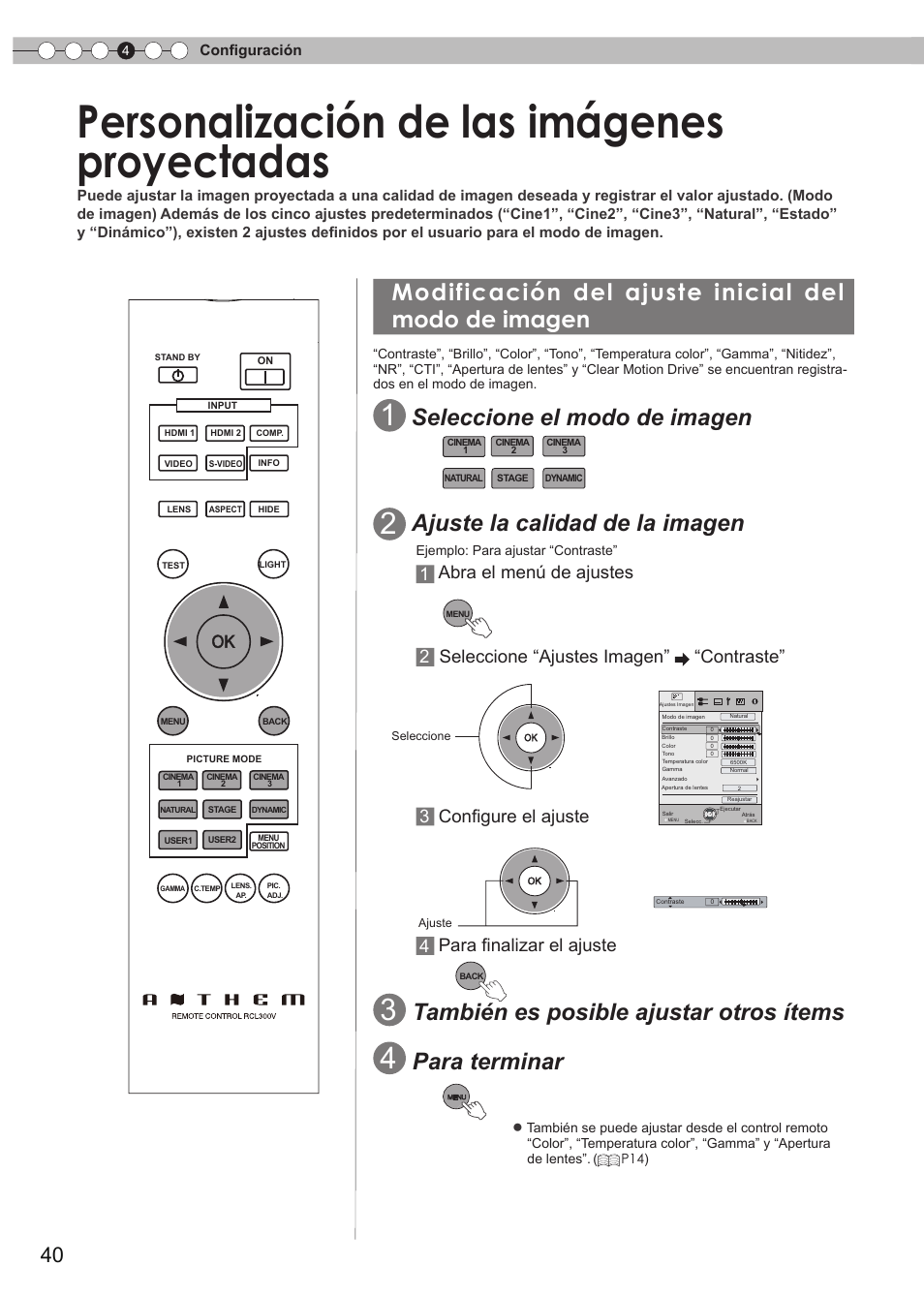 Personalizaciones de las imágenes, Proyectadas, Modificación del ajuste inicial del modo | De imagen, Personalización de las imágenes proyectadas, Modificación del ajuste inicial del modo de imagen, Seleccione el modo de imagen, Ajuste la calidad de la imagen, También es posible ajustar otros ítems, Para terminar | Anthem LTX 300v User Manual | Page 156 / 174