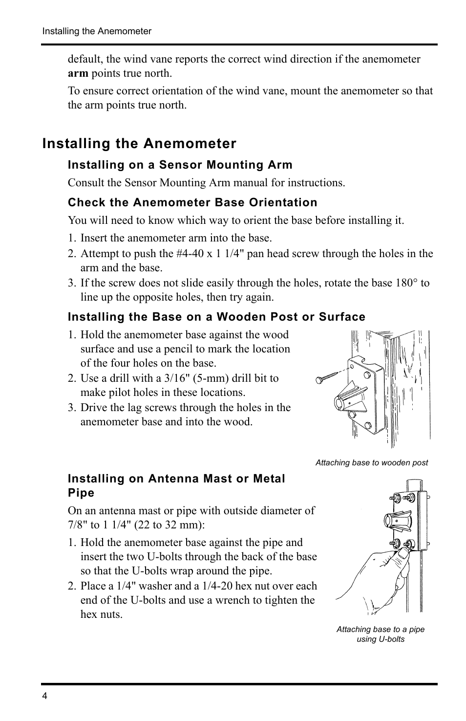 Installing the anemometer, Installing on a sensor mounting arm, Check the anemometer base orientation | Insert the anemometer arm into the base, Installing the base on a wooden post or surface, Installing on antenna mast or metal pipe | DAVIS Anemometer (7911, 7914) User Manual | Page 4 / 8