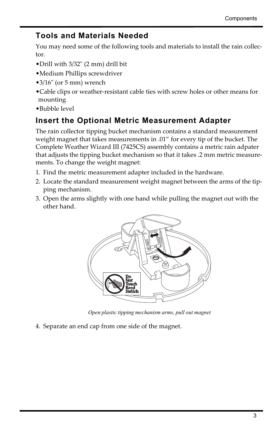 Tools and materials needed, Insert the optional metric measurement adapter, Separate an end cap from one side of the magnet | DAVIS Rain Collector II for GroWeather, EnviroMonitor, Weather Monitor and Wizard User Manual | Page 3 / 16
