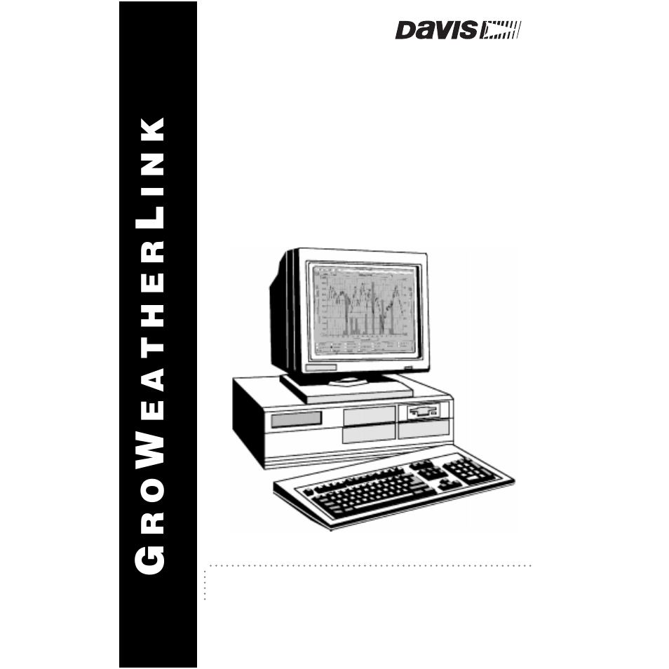 Software user’s guide | DAVIS GroWeatherLink Software User Manual | Page 3 / 108