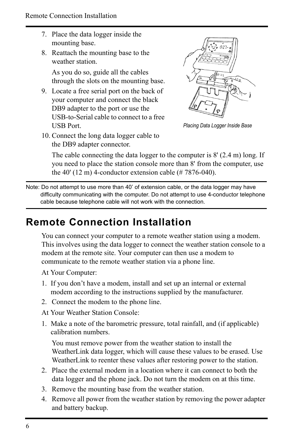Place the data logger inside the mounting base, Placing data logger inside base, Reattach the mounting base to the weather station | Remote connection installation, Connect the modem to the phone line, Remove the mounting base from the weather station | DAVIS WeatherLink Getting Started Guide User Manual | Page 8 / 20