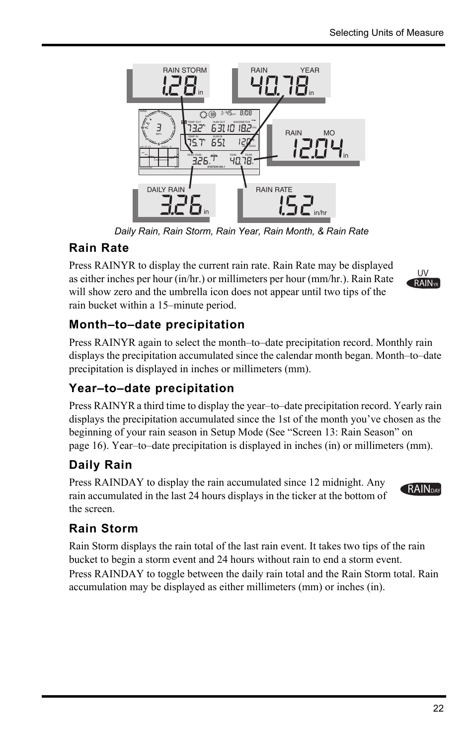 Rain rate, Month–to–date precipitation, Year–to–date precipitation | Daily rain, Rain storm, Rain, Press rainyr, Selecting units of measure 22 | DAVIS Vantage Pro2 Console User Manual | Page 25 / 56