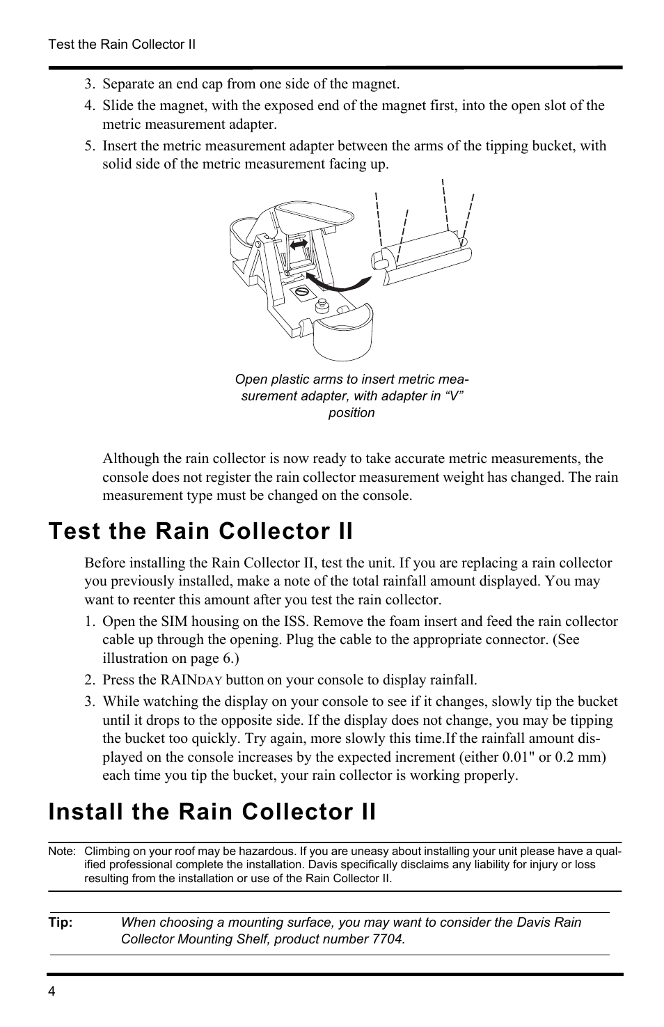 Separate an end cap from one side of the magnet, Test the rain collector ii, Install the rain collector ii | DAVIS Vantage Pro2 Rain Collector II User Manual | Page 4 / 8