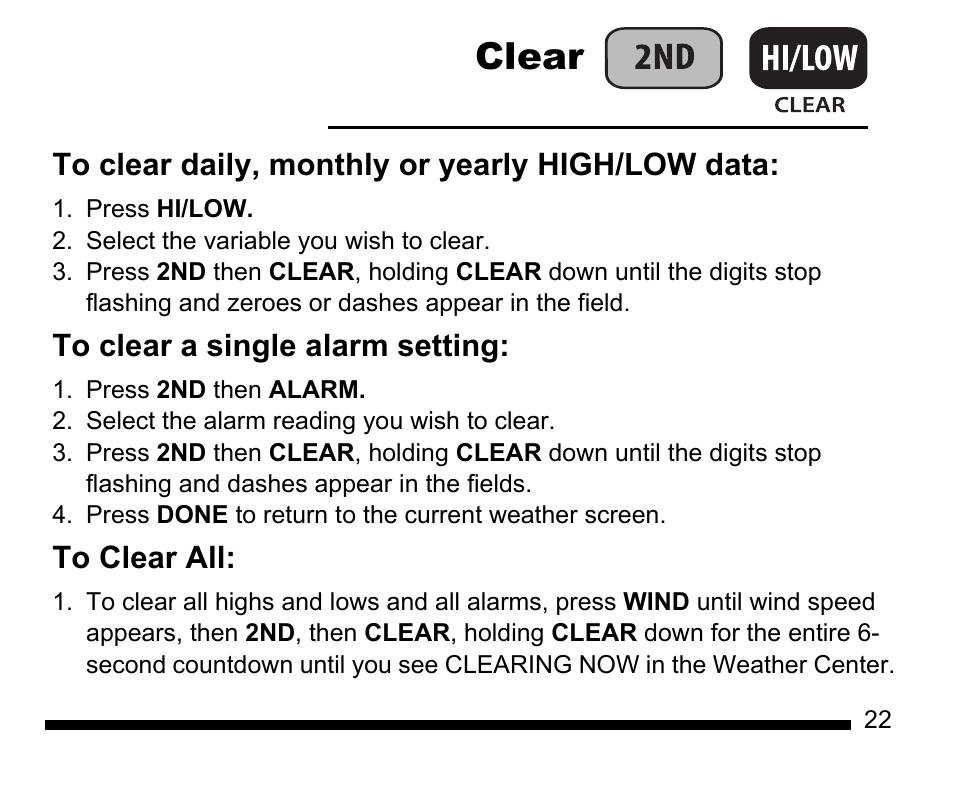 Press hi/low, Select the variable you wish to clear, Press 2nd then alarm | Select the alarm reading you wish to clear, Press done to return to the current weather screen, Clear | DAVIS Vantage Vue Quick Reference Guide User Manual | Page 23 / 28