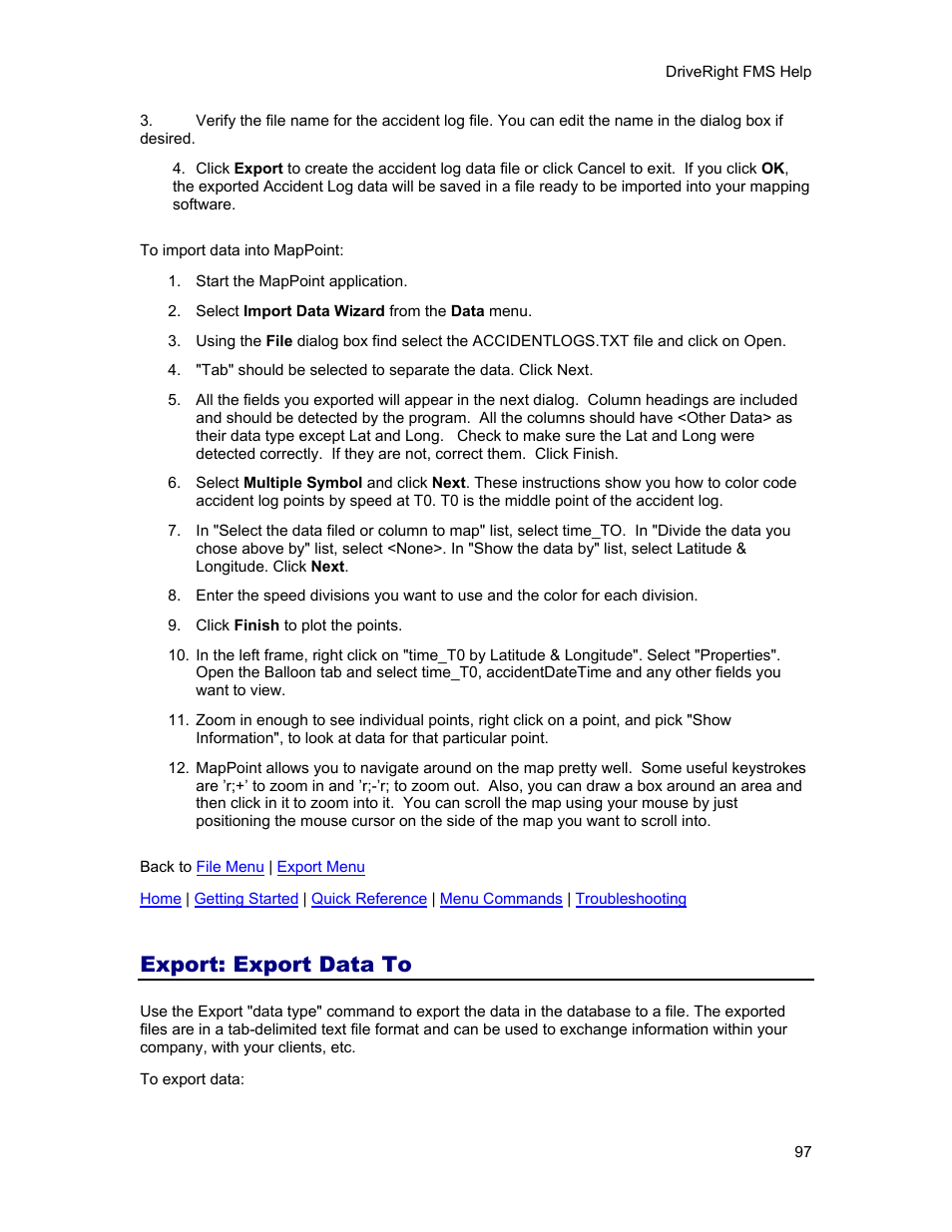Export: export data to, Other export commands, Use the other export com | DAVIS FMS 3.9.3 DriveRight (8186) User Manual | Page 109 / 286