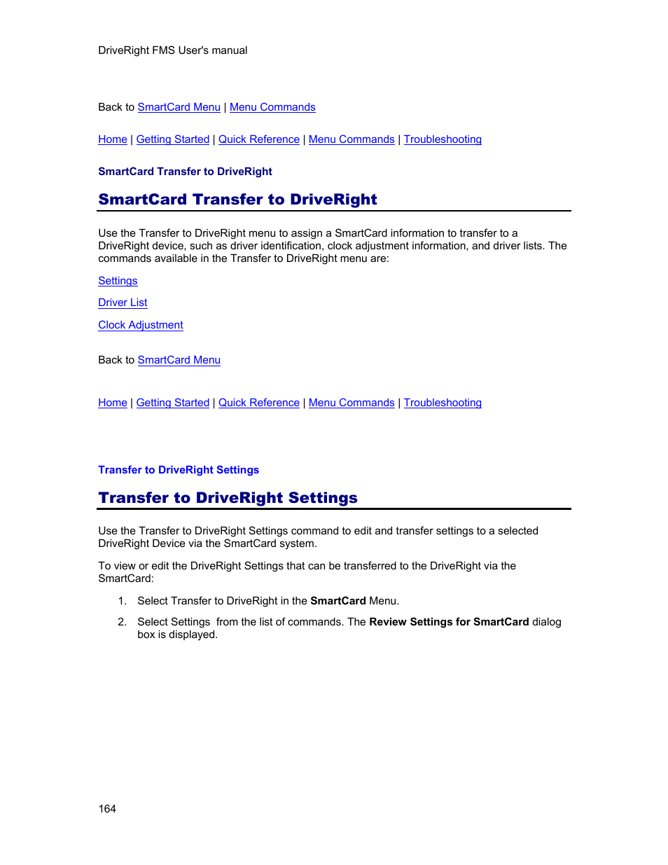 Smartcard transfer to driveright, Transfer to driveright settings, Transfer to driveright | Uses the card to | DAVIS FMS 3.9.3 DriveRight (8186) User Manual | Page 176 / 286
