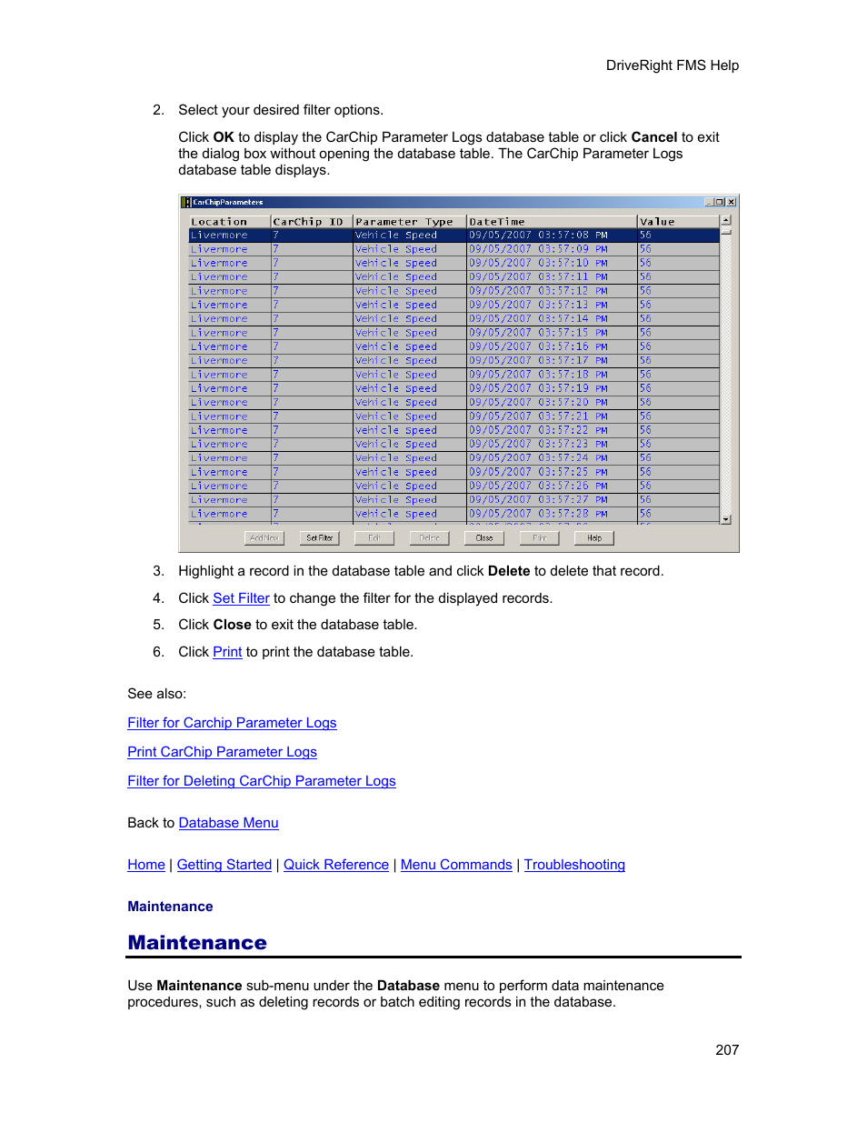 Maintenance, Using the, By doing this you still have trip | Database > maintenance > gps command | DAVIS FMS 3.9.3 DriveRight (8186) User Manual | Page 219 / 286