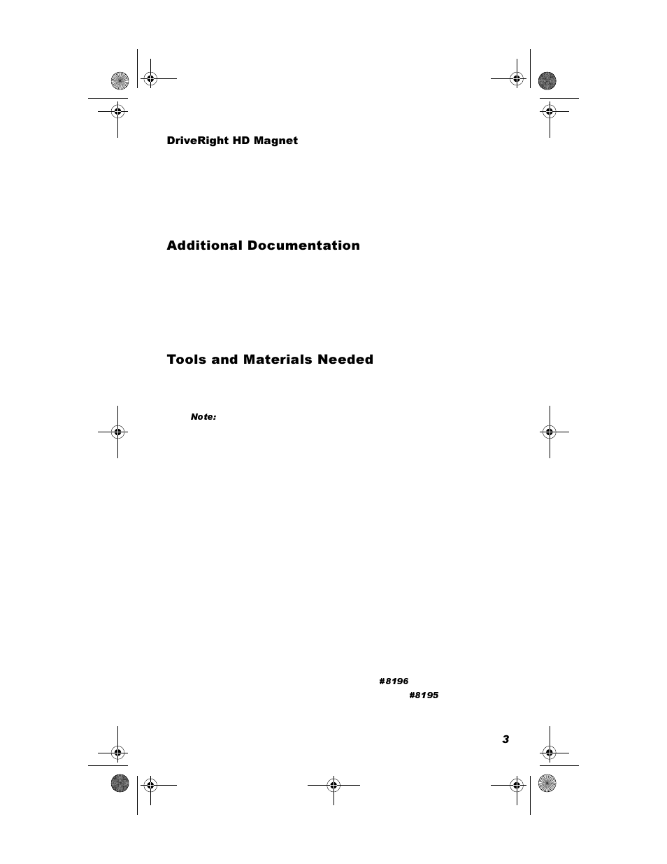 Driveright hd magnet, Additional documentation, Tools and materials needed | Gglwlrqdo 'rfxphqwdwlrq, 7rrov dqg 0dwhuldov 1hhghg | DAVIS DriveRight 600E GD/HD Installation Guide (8126GD, 8126HD) User Manual | Page 5 / 24