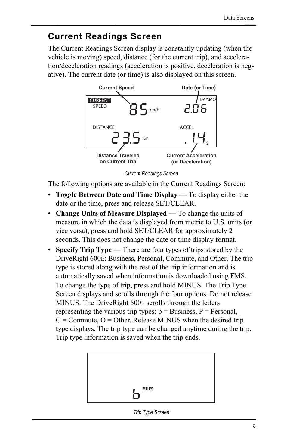 Current readings screen, Trip type screen | DAVIS DriveRight 600E Users Guide (8126, 8179) User Manual | Page 13 / 32