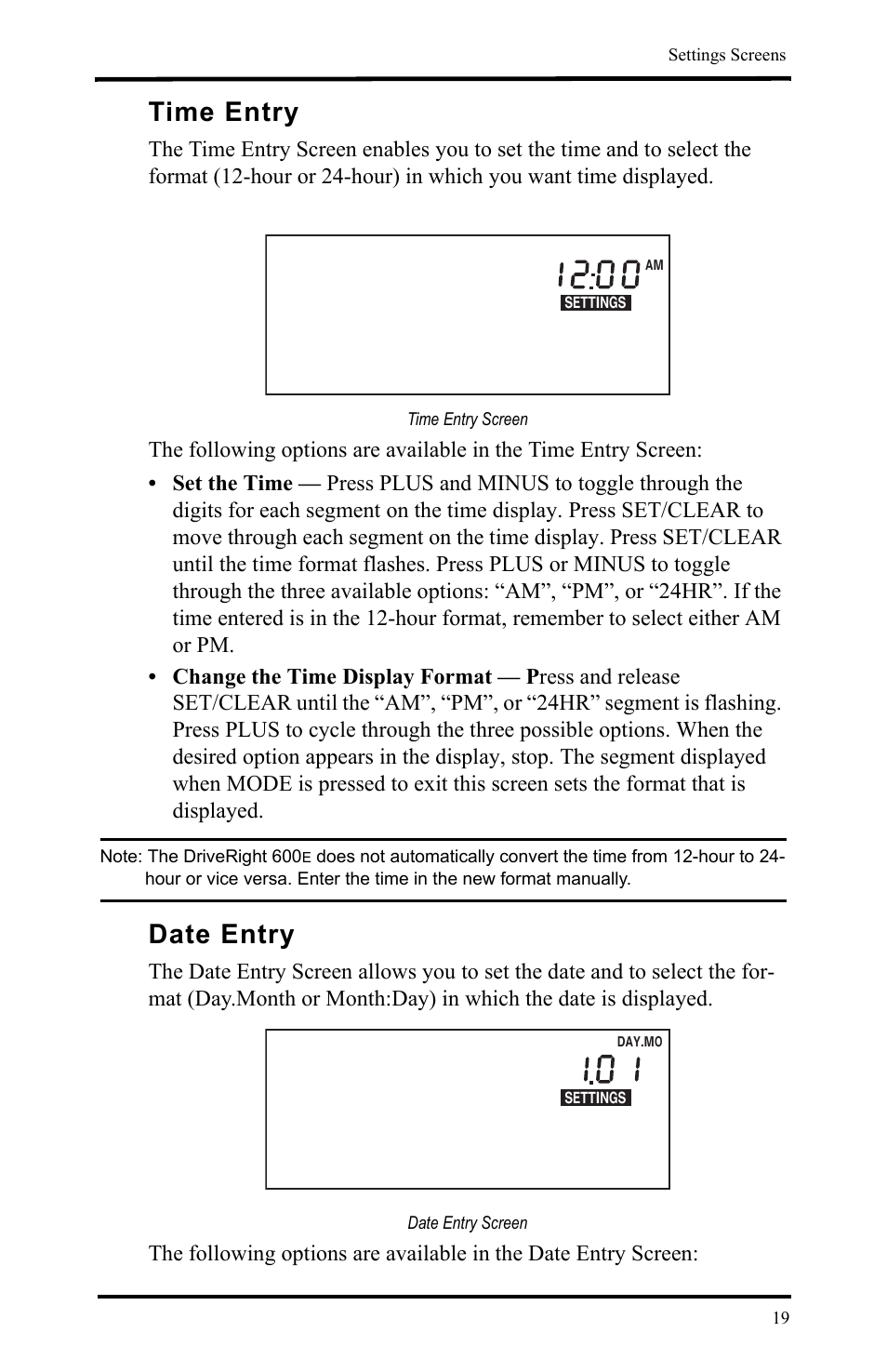Time entry, Time entry screen, Date entry | Date entry screen, Time entry date entry | DAVIS DriveRight 600E Users Guide (8126, 8179) User Manual | Page 23 / 32