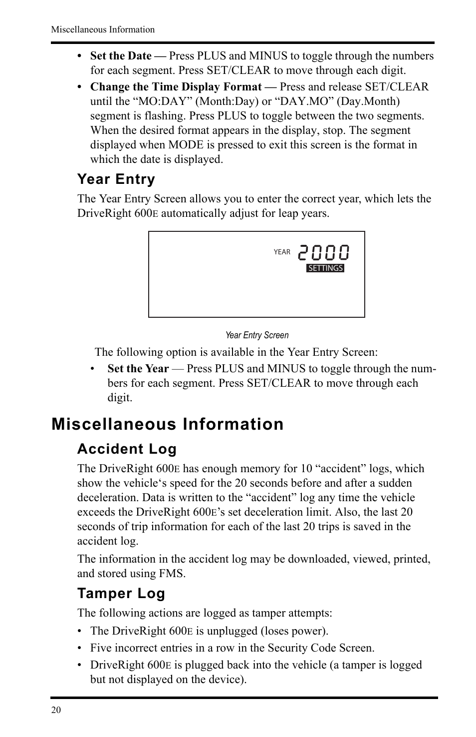 Year entry, Year entry screen, Miscellaneous information | Accident log, Tamper log, Accident log tamper log | DAVIS DriveRight 600E Users Guide (8126, 8179) User Manual | Page 24 / 32