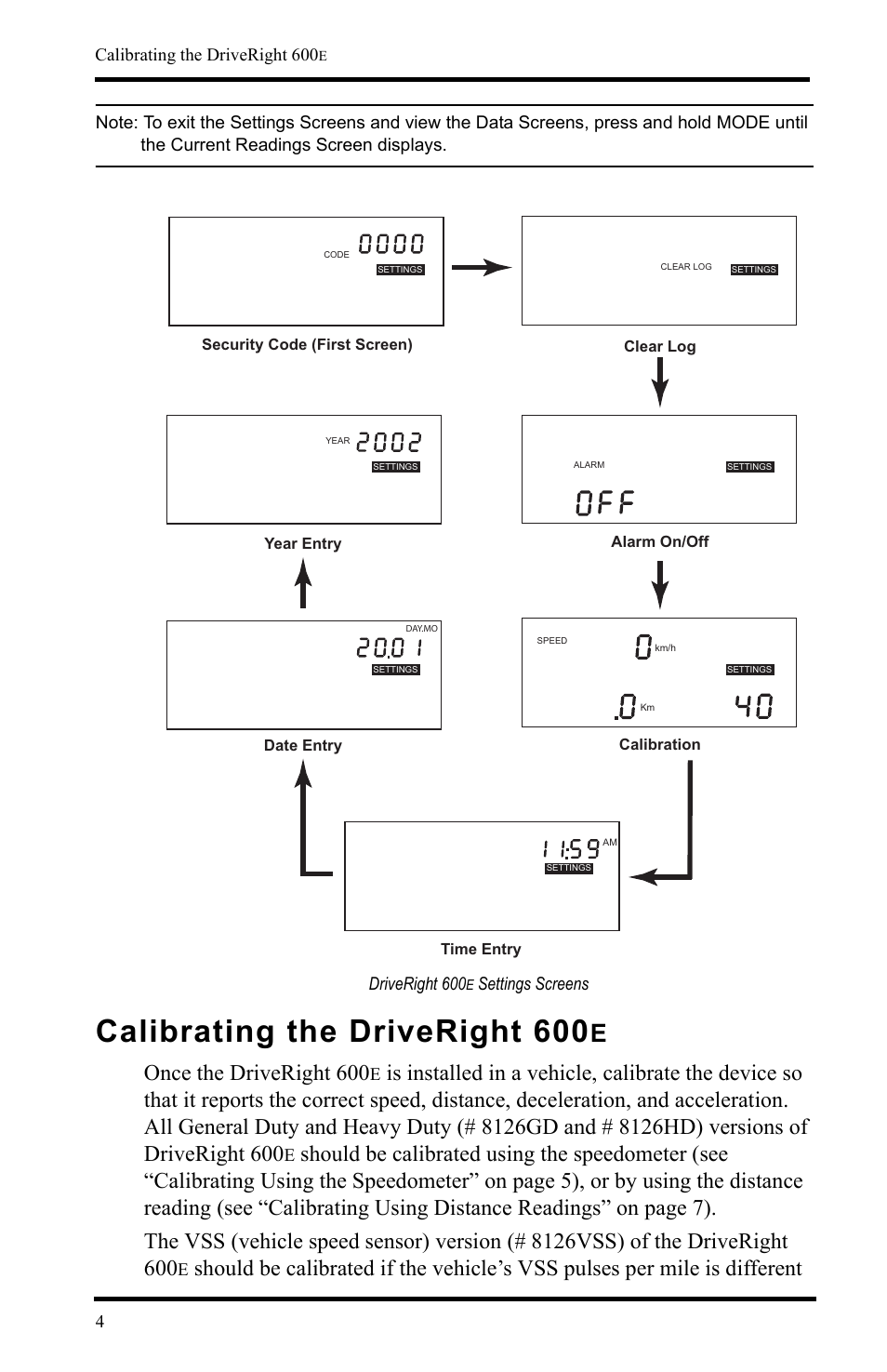Driveright 600e settings screens, Calibrating the driveright 600e, Calibrating the driveright 600 | Once the driveright 600, 4calibrating the driveright 600, Driveright 600, Settings screens | DAVIS DriveRight 600E Users Guide (8126, 8179) User Manual | Page 8 / 32
