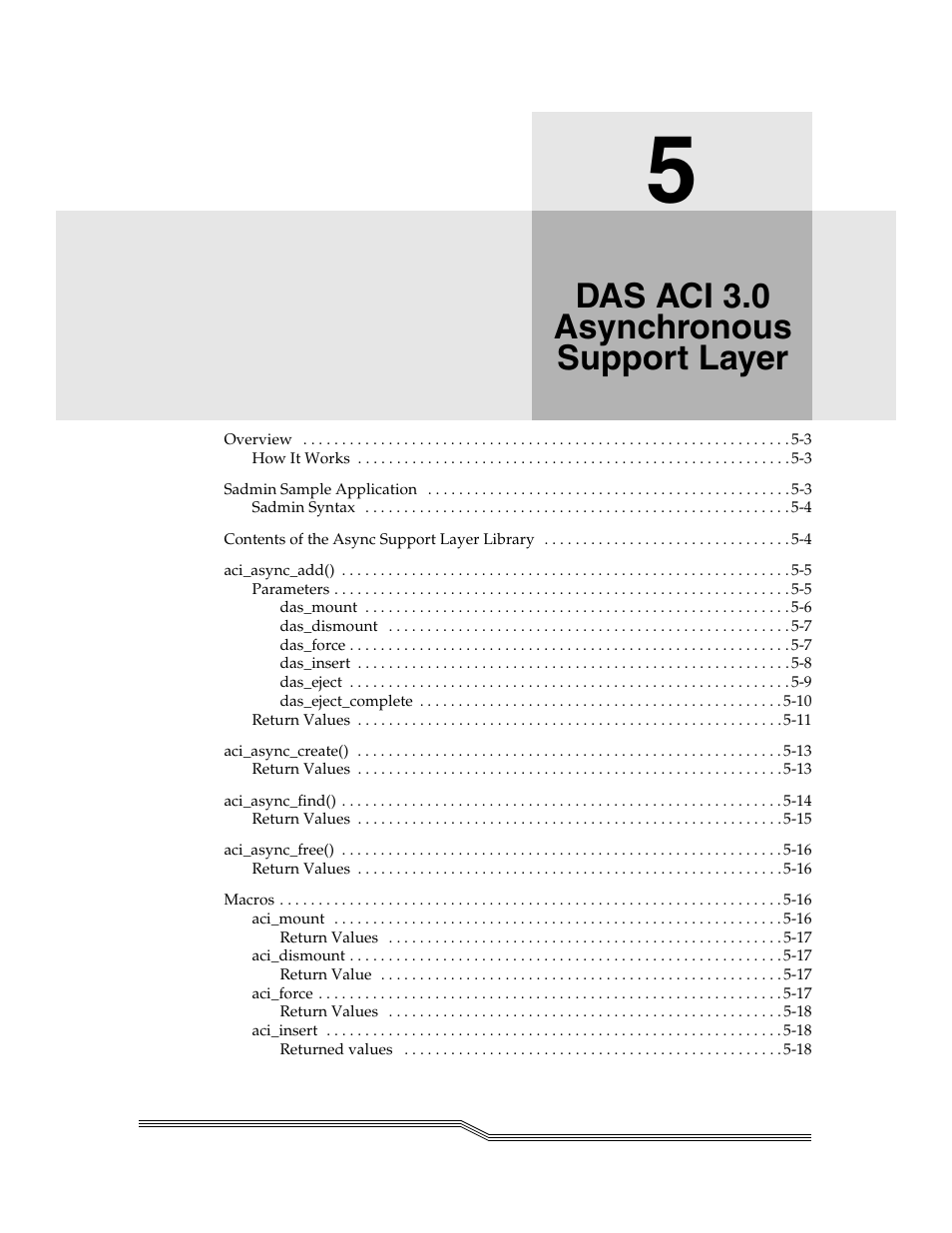 Das aci 3.0 asynchronous support layer | ADIC Server User Manual | Page 173 / 218