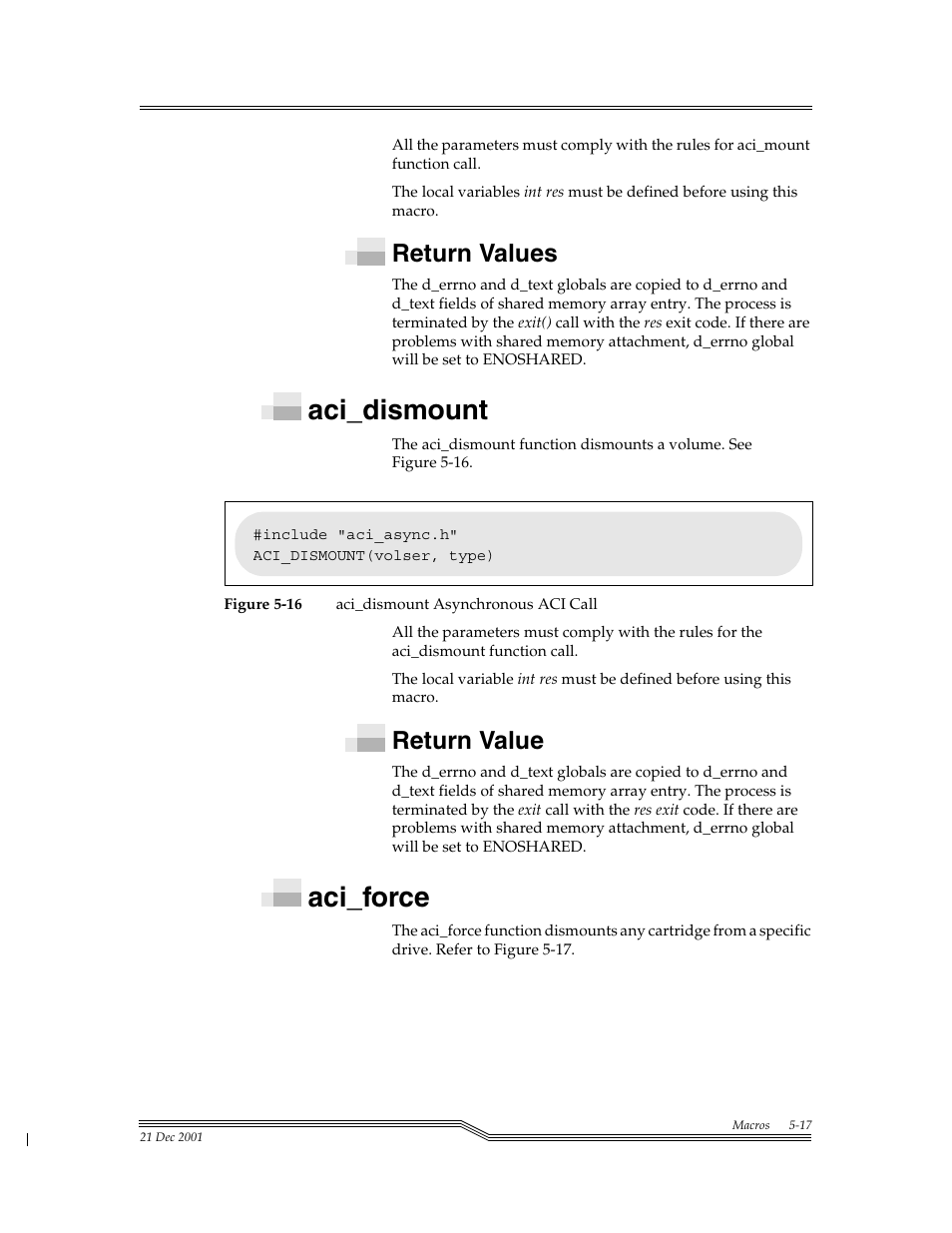 Return values, Aci_dismount, Return value | Aci_force, Return values -17, Aci_dismount -17, Return value -17, Aci_force -17, Figure 5-16 | ADIC Server User Manual | Page 189 / 218