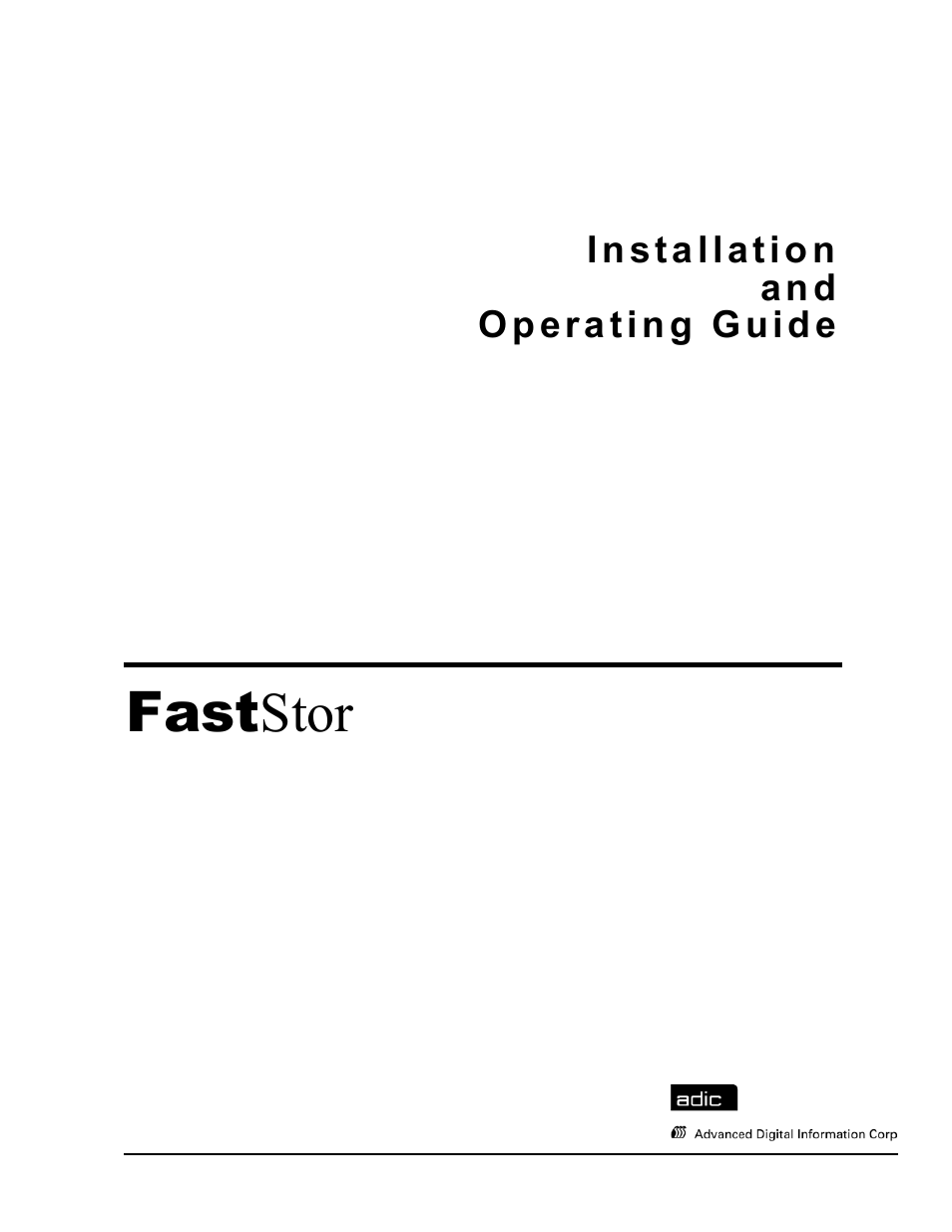ADIC FastStor Mass Storage Device User Manual | 68 pages