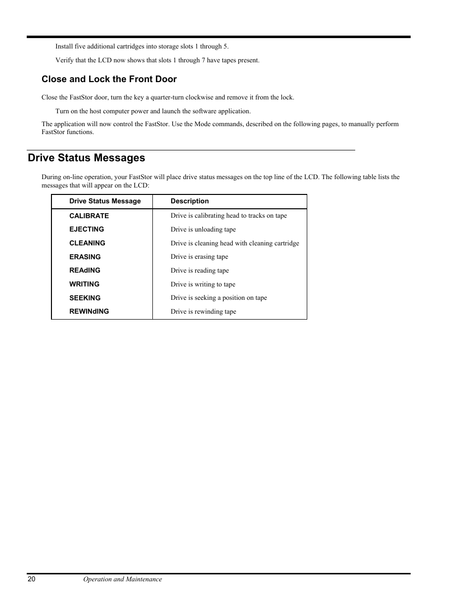 Drive status messages, Close and lock the front door | ADIC FastStor Mass Storage Device User Manual | Page 36 / 68