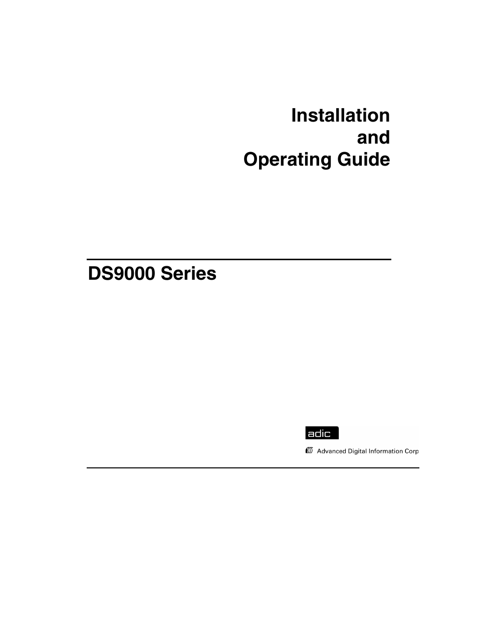 ADIC DS9000 Series User Manual | 60 pages