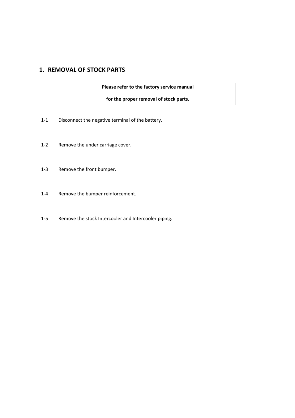 Removal of stock parts | GReddy INTERCOOLERS: Mitsubishi RalliArt  2009- / Type31V User Manual | Page 4 / 8