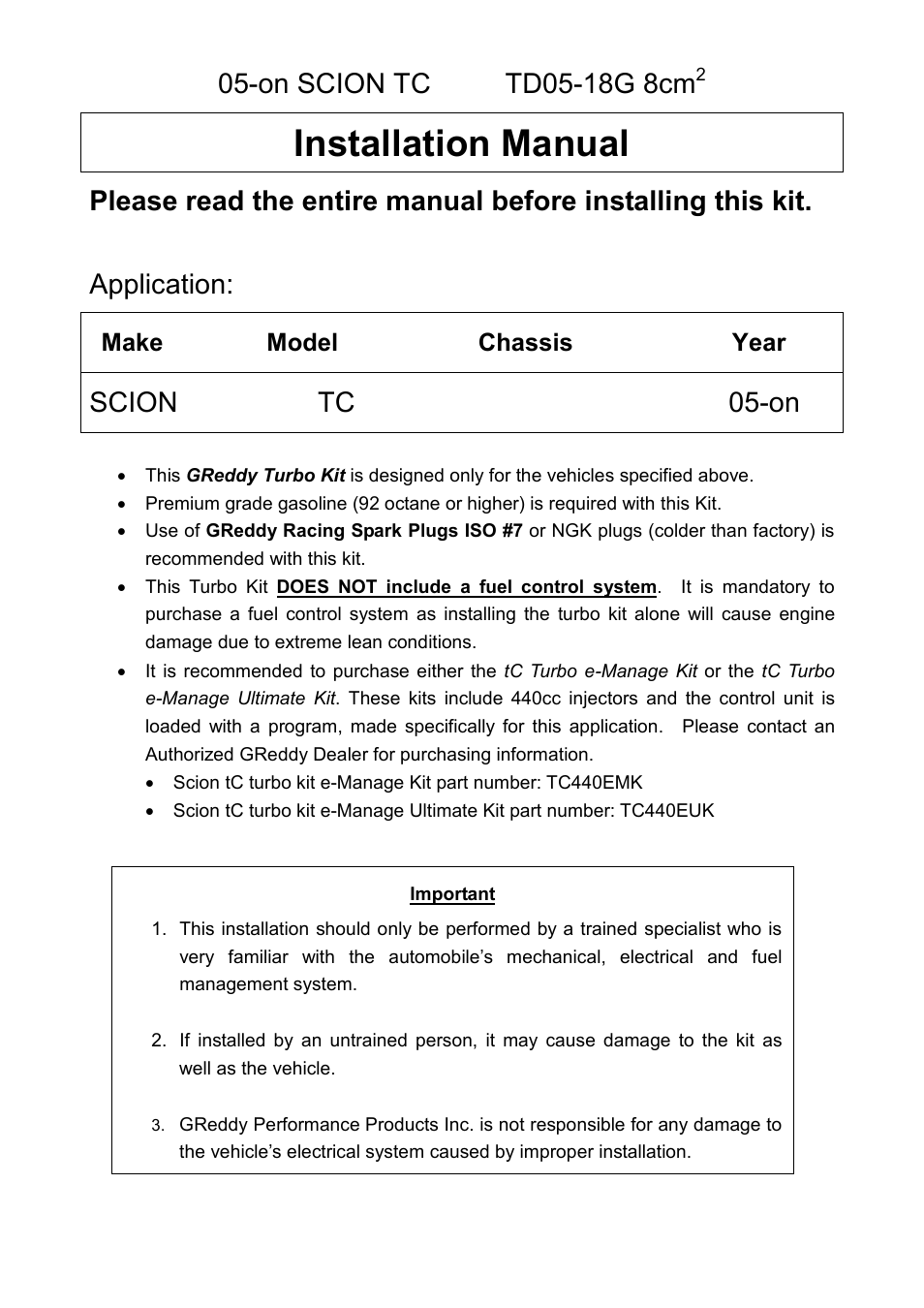 Installation manual, Application, Scion tc 05-on | Make model chassis year | GReddy TURBO KITS: Scion tC 2004-05 / TD05-18G User Manual | Page 2 / 13