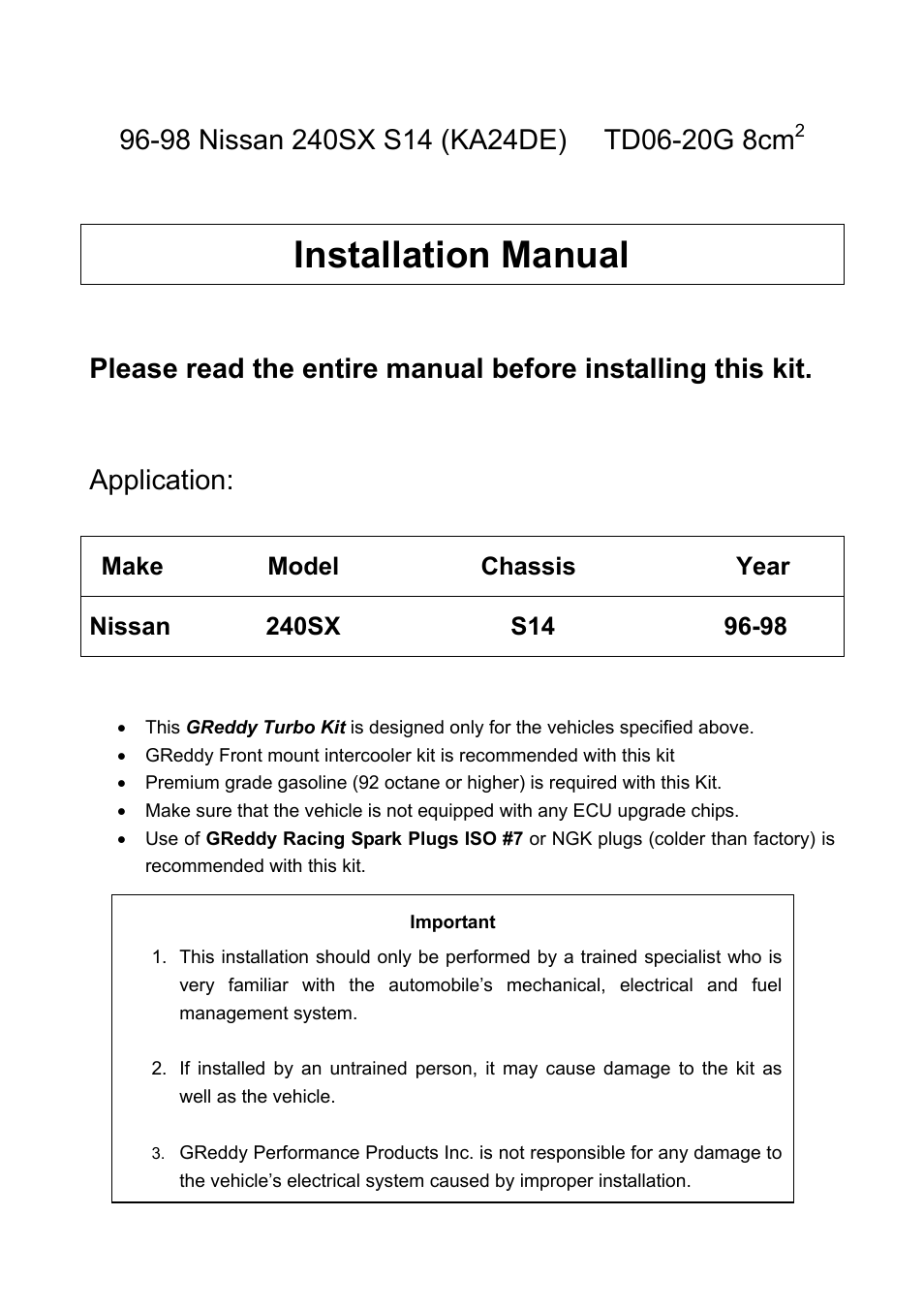 98 nissan 240sx s14 (ka24de) td06-20g 8cm2, Installation manual, Make modelchassis year | Nissan 240sx s14 96-98 | GReddy TURBO KITS: Nissan 240SX 1995-98 / TD06-20G User Manual | Page 2 / 18