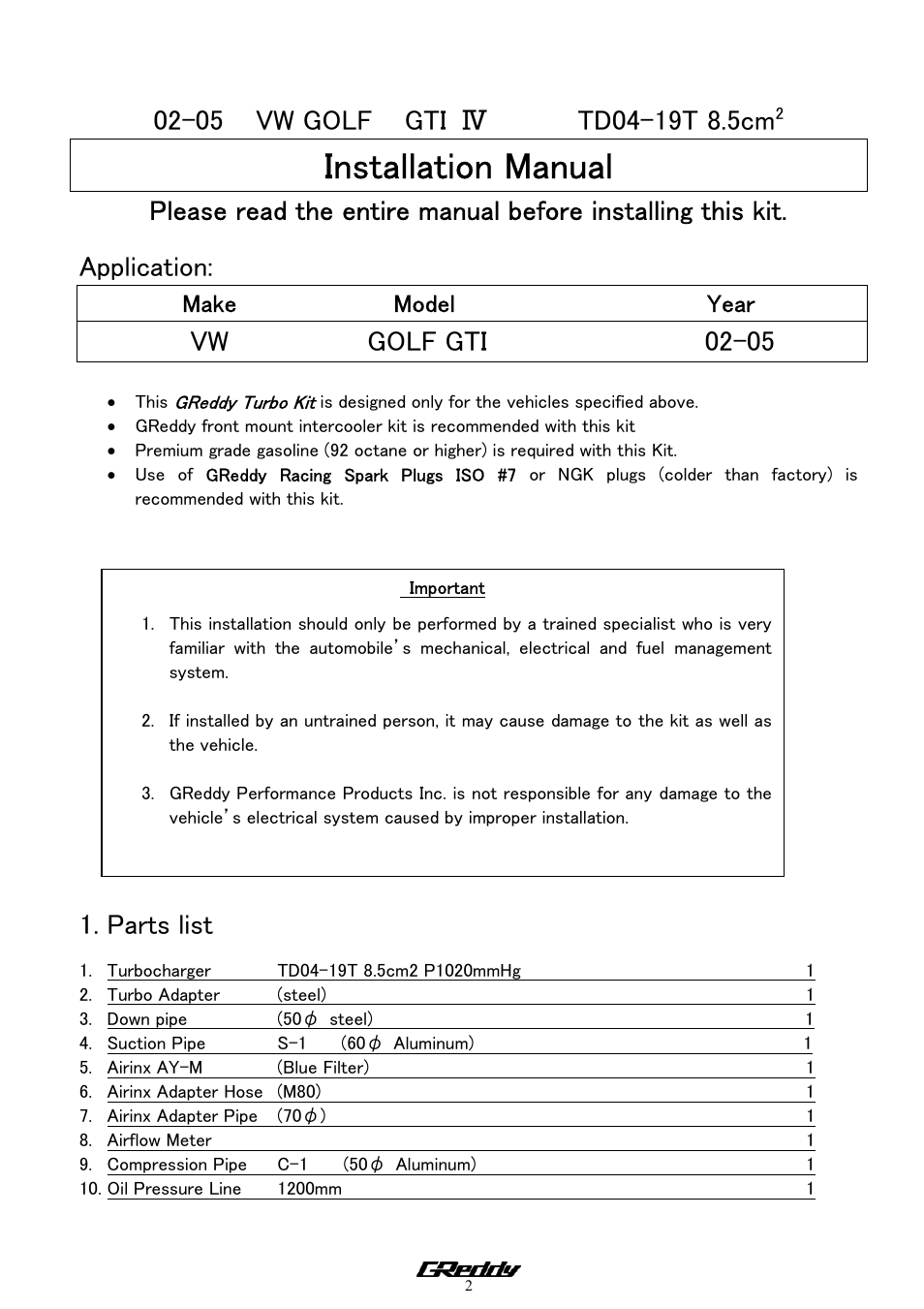 Installation manual, Application, Vw golf gti 02-05 | Parts list, Make model year | GReddy TURBO KITS: VW Golf 1.8T  2002-05 / TD04-19T User Manual | Page 3 / 16