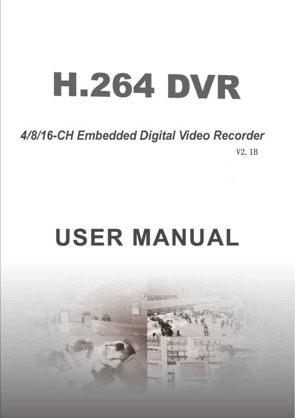 Monoprice 9306 H.264 DVR User Manual | 21 pages