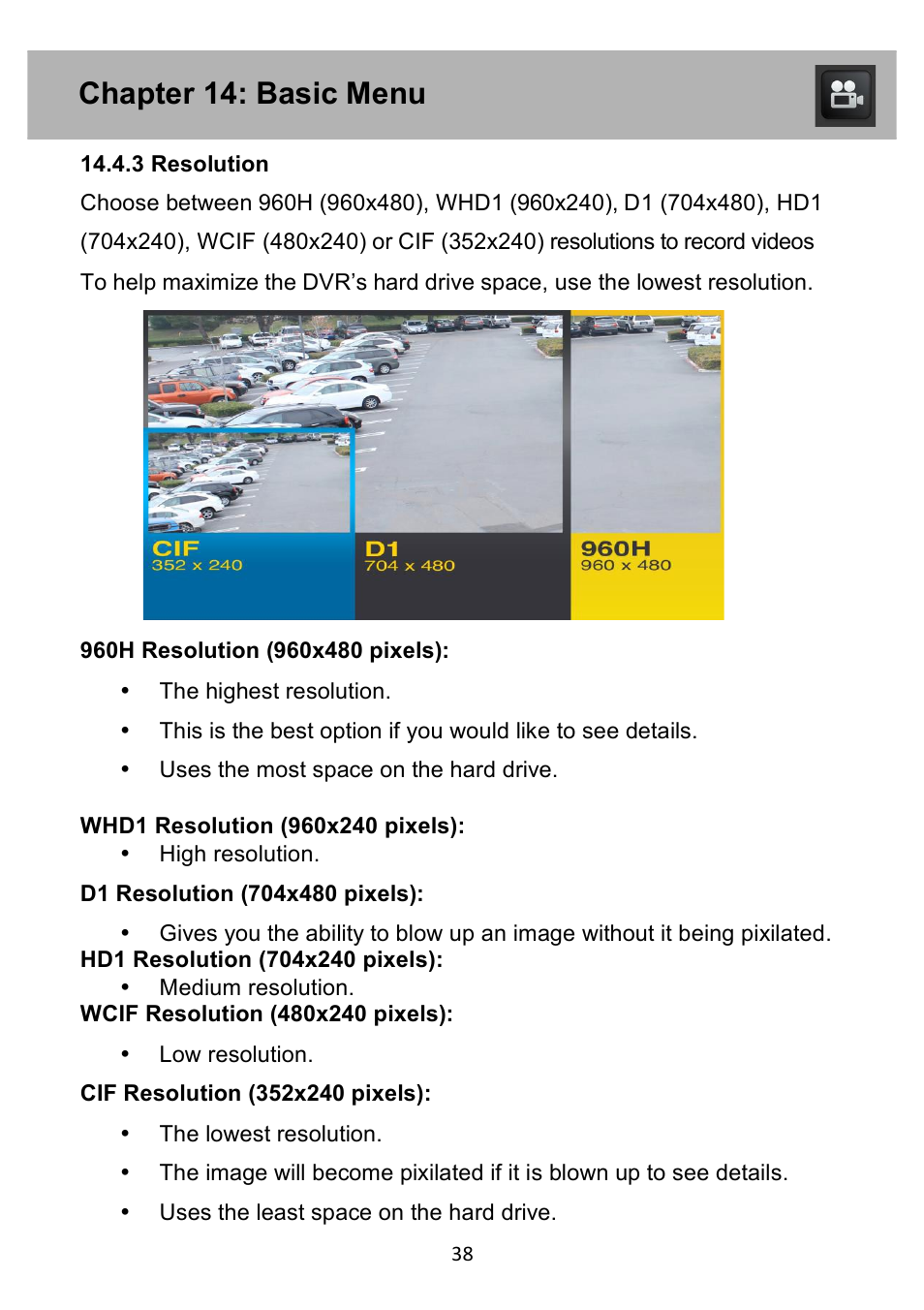 Chapter 14: basic menu, 3 resolution, The highest resolution | Uses the most space on the hard drive, Low resolution, The lowest resolution, Uses the least space on the hard drive | Night Owl PE-DVR4 user manual User Manual | Page 38 / 124