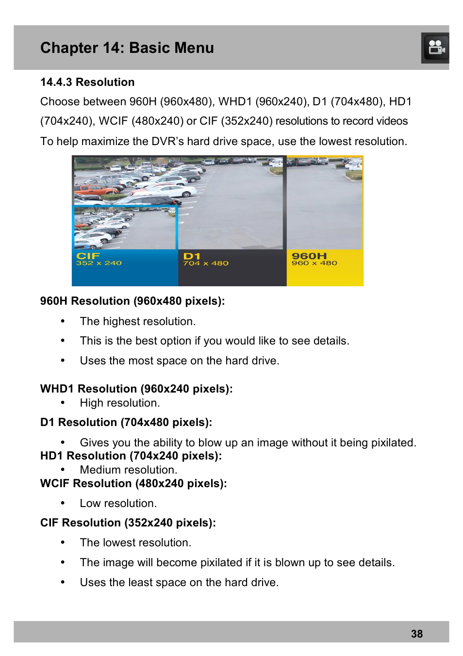 Chapter 14: basic menu, 3 resolution, The highest resolution | Uses the most space on the hard drive, Low resolution, The lowest resolution, Uses the least space on the hard drive | Night Owl X100-DVR4-5GB user manual User Manual | Page 38 / 124