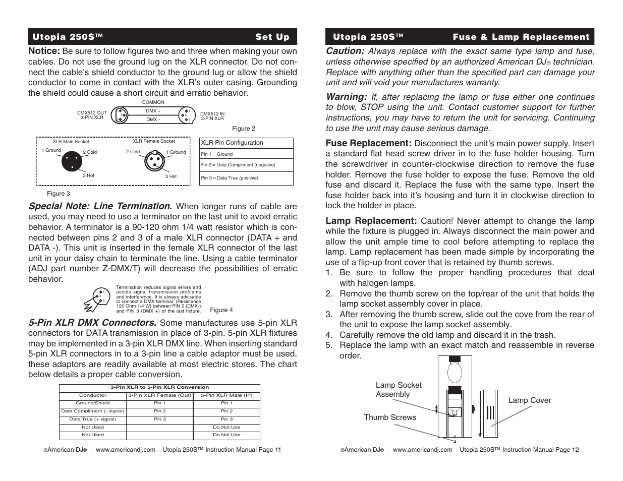 Caution, Warning, Fuse replacement | Lamp replacement, Notice, Pin xlr dmx connectors, Utopia 250s™ fuse & lamp replacement | American DJ Utopia 250S User Manual | Page 6 / 8