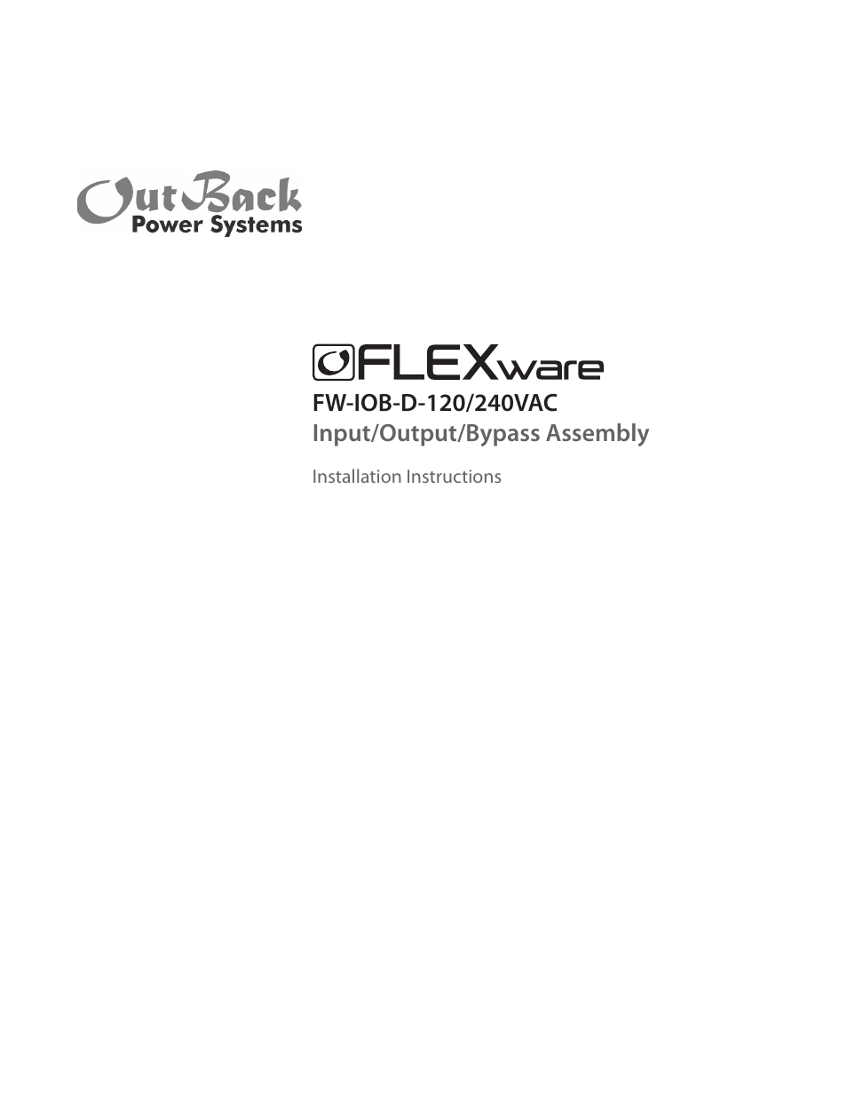 Outback Power Systems FW-IOB-D-120/240VAC Input/Output/Bypass Assembly - Installation Instructions User Manual | 8 pages