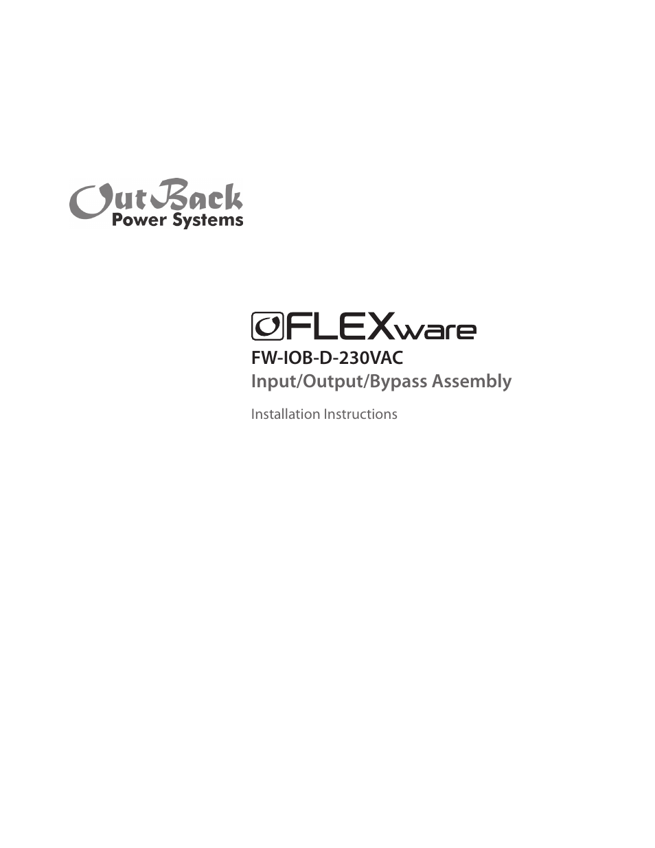 Outback Power Systems FW-IOB-D-230VAC Input/Output/Bypass Assembly - Installation Instructions User Manual | 8 pages
