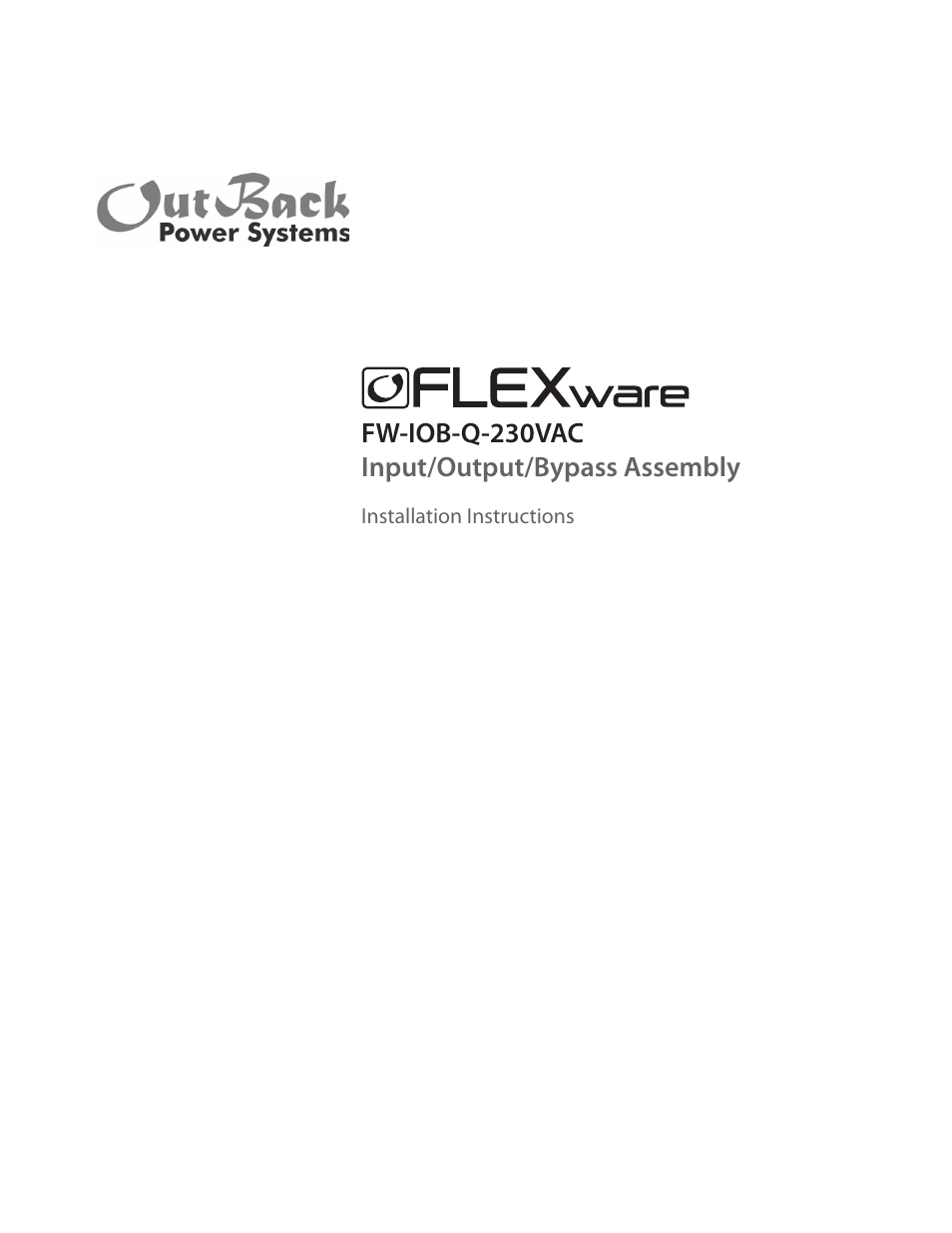 Outback Power Systems FW-IOB-Q-230VAC Input/Output/Bypass Assembly - Installation Instructions User Manual | 8 pages