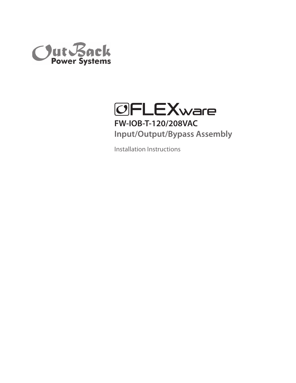 Outback Power Systems FW-IOB-T-120/208VAC Input/Output/Bypass Assembly - Installation Instructions User Manual | 8 pages