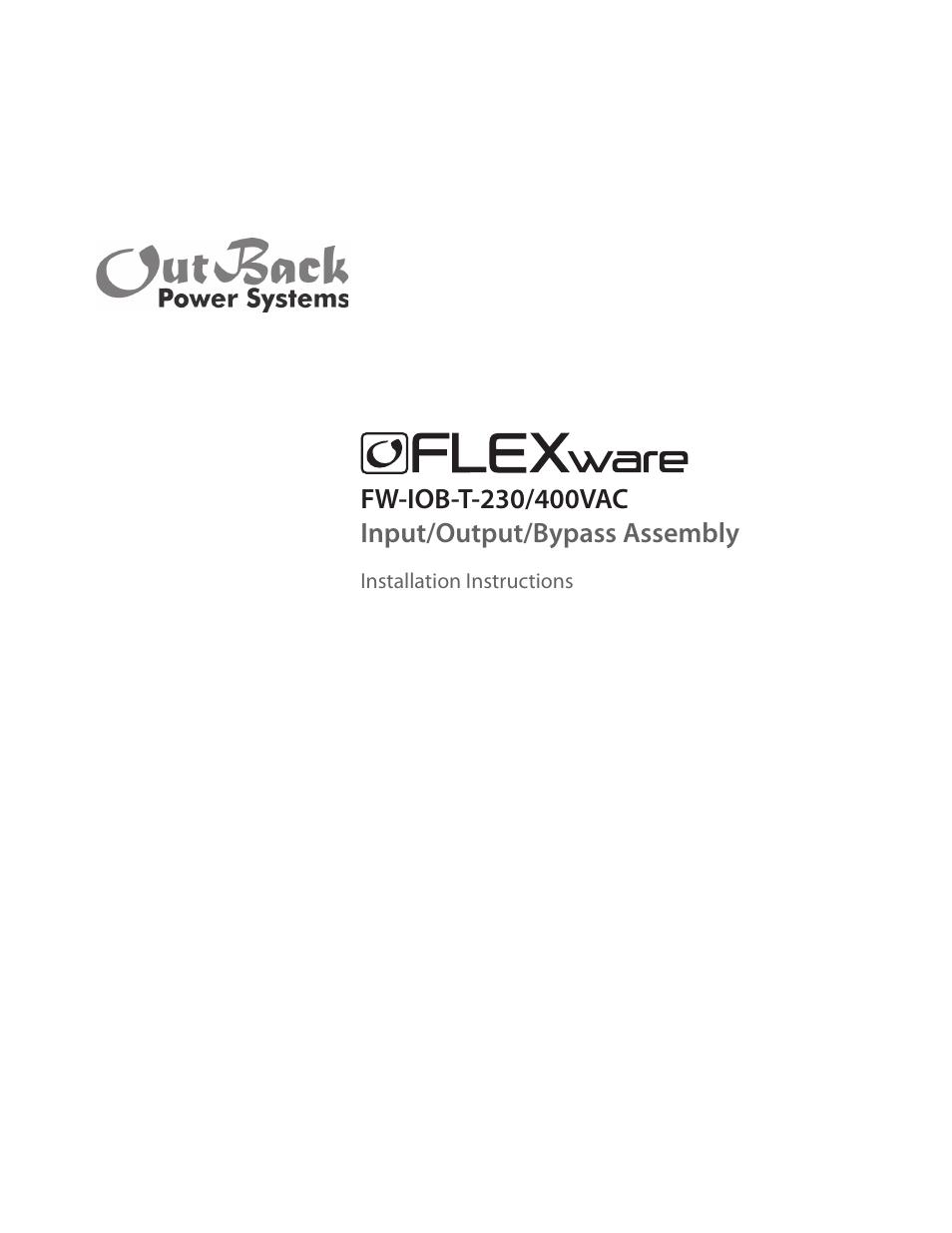 Outback Power Systems FW-IOB-T-230/400VAC Input/Output/Bypass Assembly - Installation Instructions User Manual | 8 pages