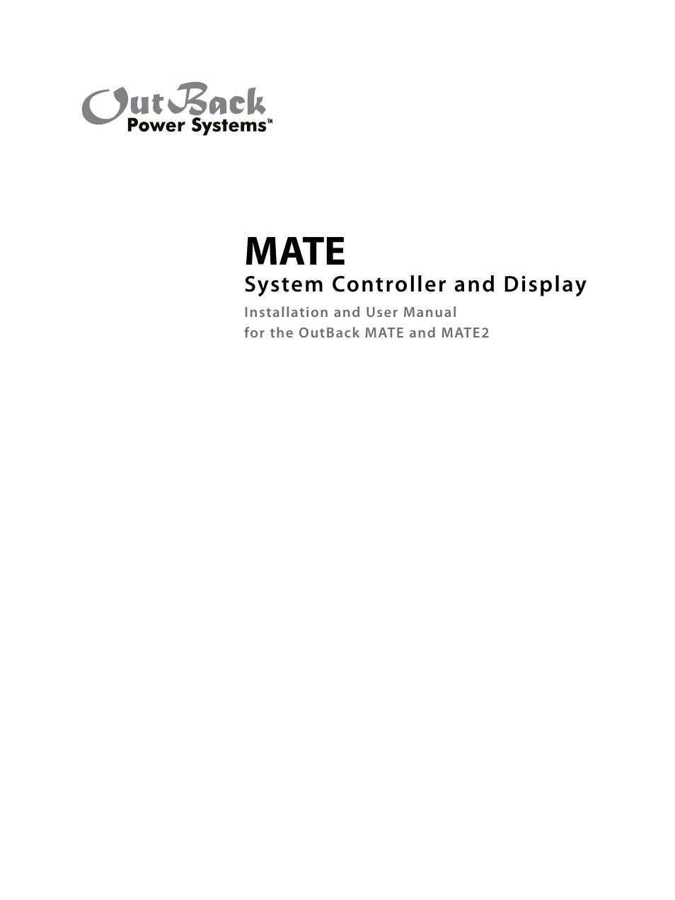 Outback Power Systems MATE2 System Controller and Display Installation and User Manual User Manual | 132 pages