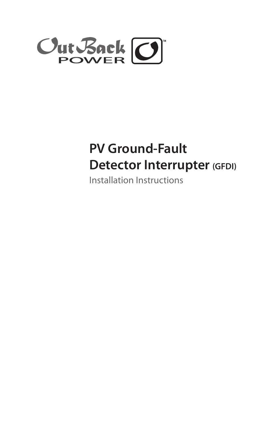 Outback Power Systems PV Ground-Fault Detector Interrupter (GFDI) Installation User Manual | 12 pages