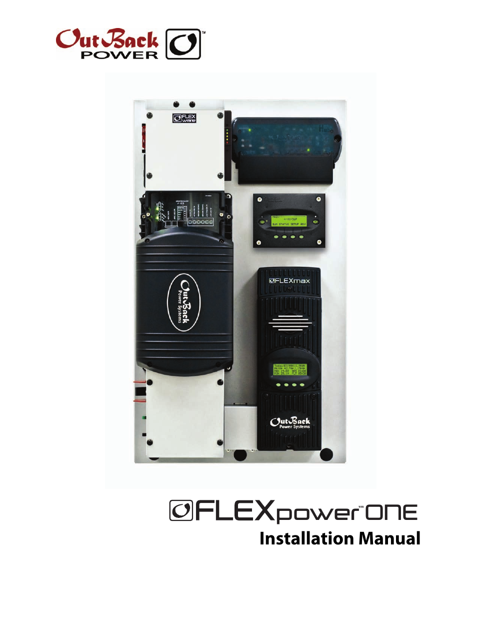 Outback Power Systems FLEXpower ONE One Fully Pre-Wired Single Inverter System Installation Manual User Manual | 72 pages