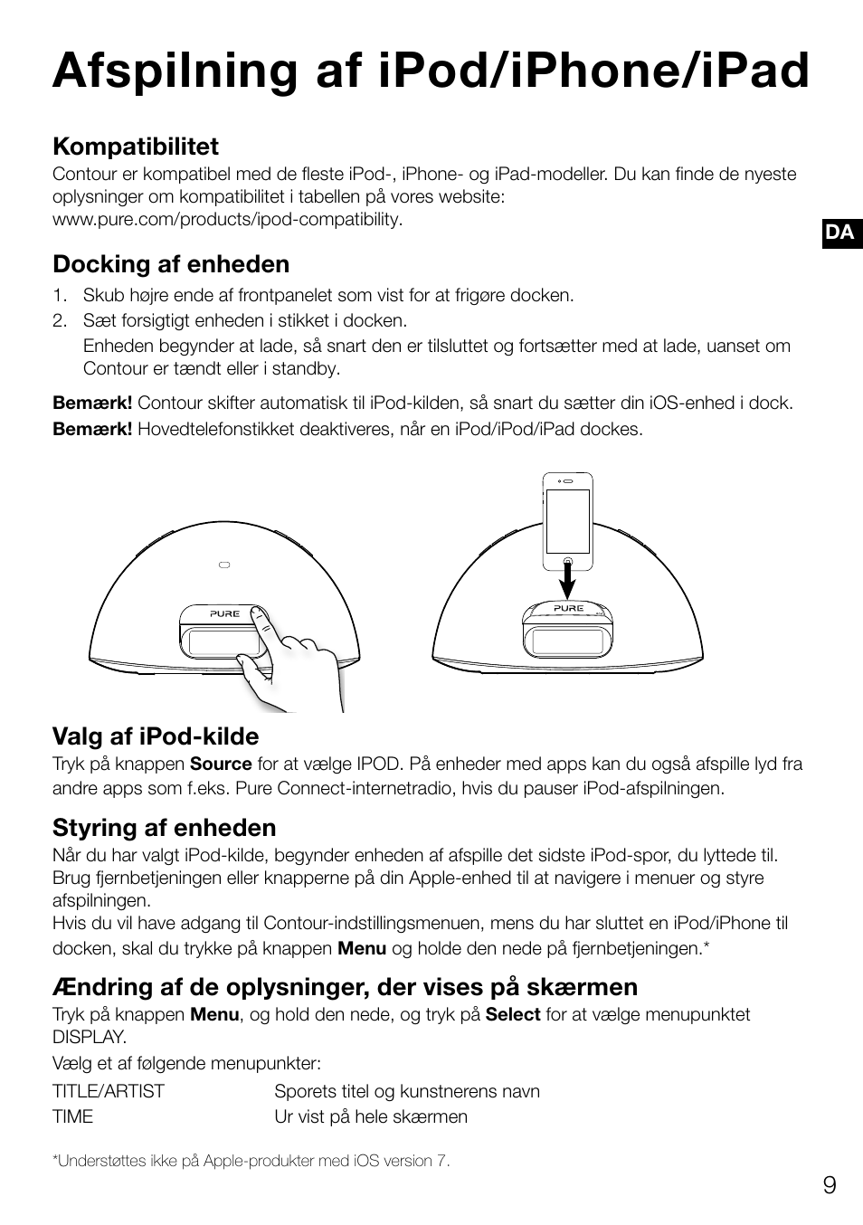 Afspilning af ipod/iphone/ipad, Kompatibilitet, Docking af enheden | Valg af ipod­kilde, Styring af enheden, Ændring af de oplysninger, der vises på skærmen | Pure Contour D1 User Manual | Page 91 / 124