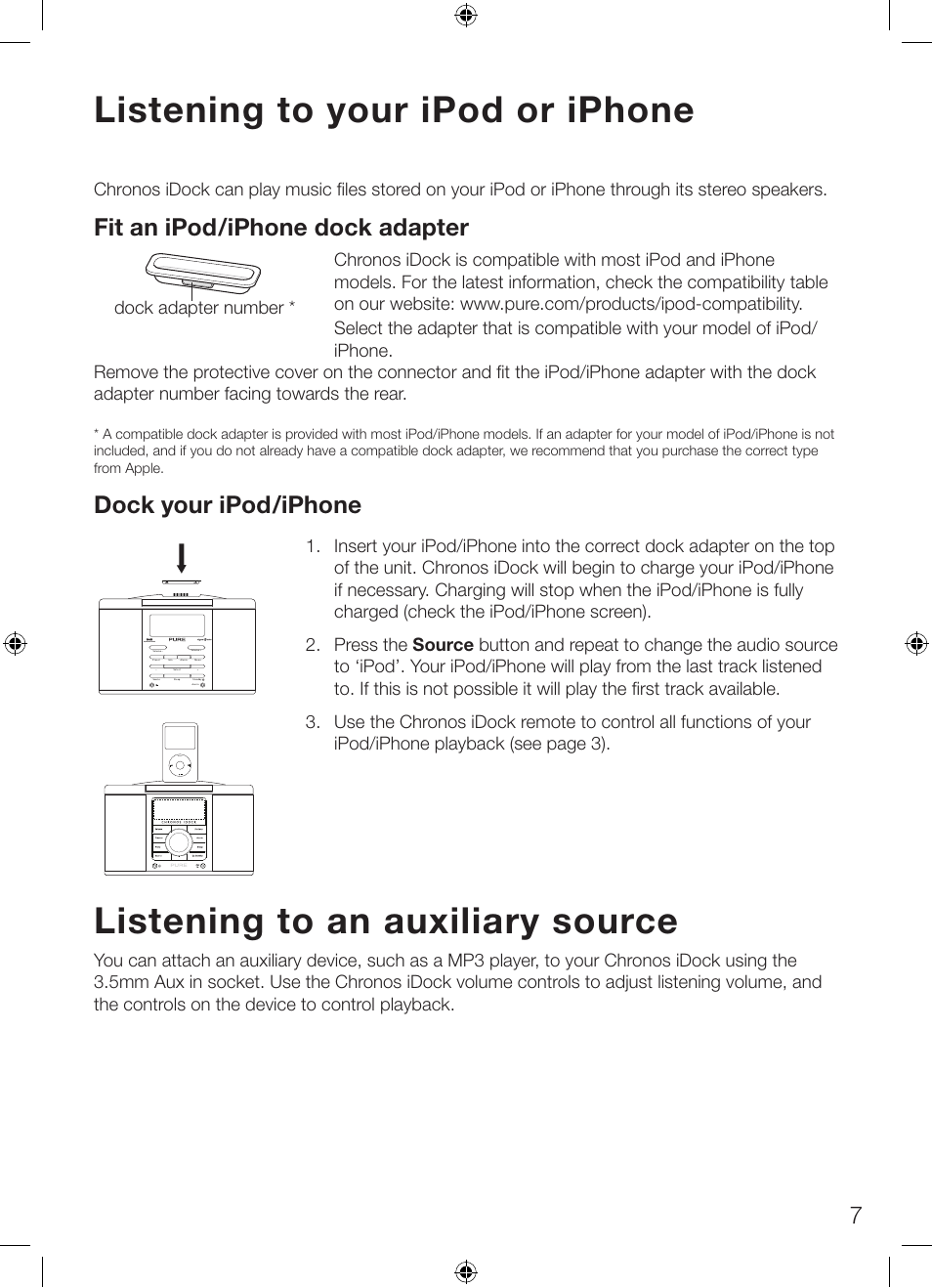 Listening to your ipod or iphone, Listening to an auxiliary source, Fit an ipod/iphone dock adapter | Dock your ipod/iphone | Pure Chronos iDock Series 2 User Manual | Page 11 / 16