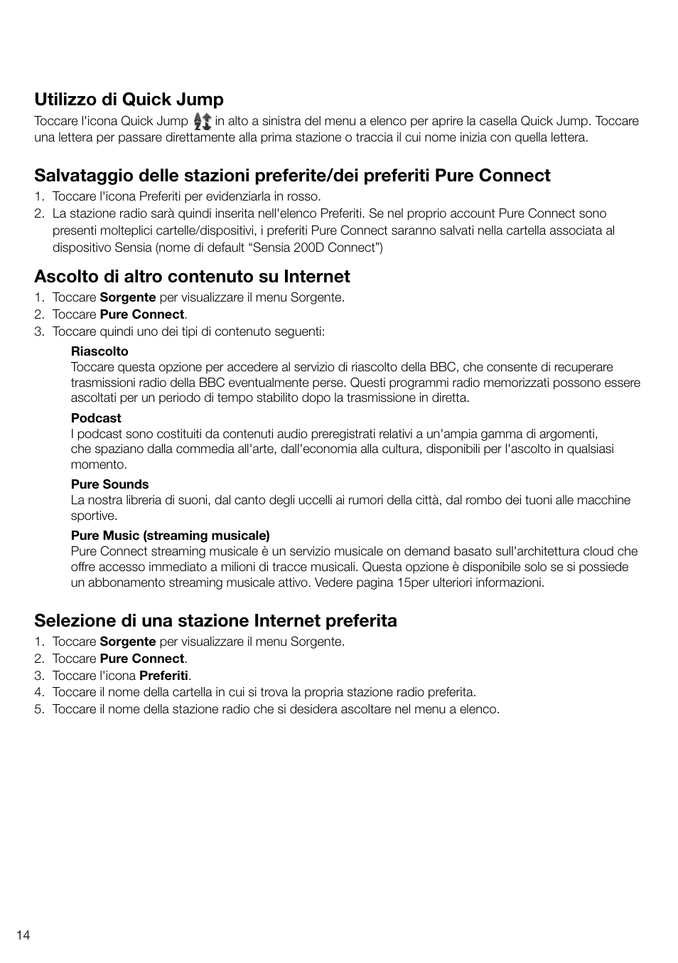 Utilizzo di quick jump, Ascolto di altro contenuto su internet, Selezione di una stazione internet preferita | Pure Sensia 200D Connect User Manual | Page 104 / 180