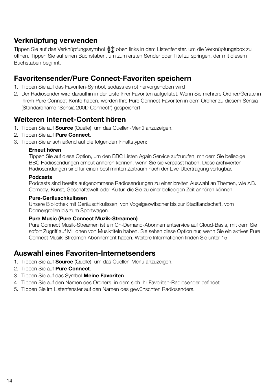 Verknüpfung verwenden, Favoritensender/pure connect-favoriten speichern, Weiteren internet-content hören | Auswahl eines favoriten-internetsenders | Pure Sensia 200D Connect User Manual | Page 44 / 180