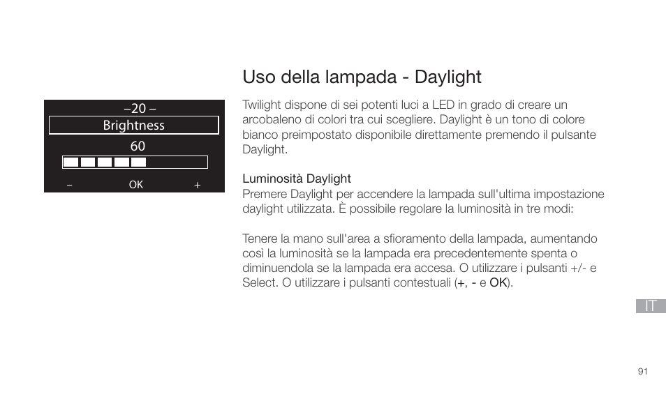 Uso della lampada - daylight | Pure Twilight User Manual | Page 91 / 160