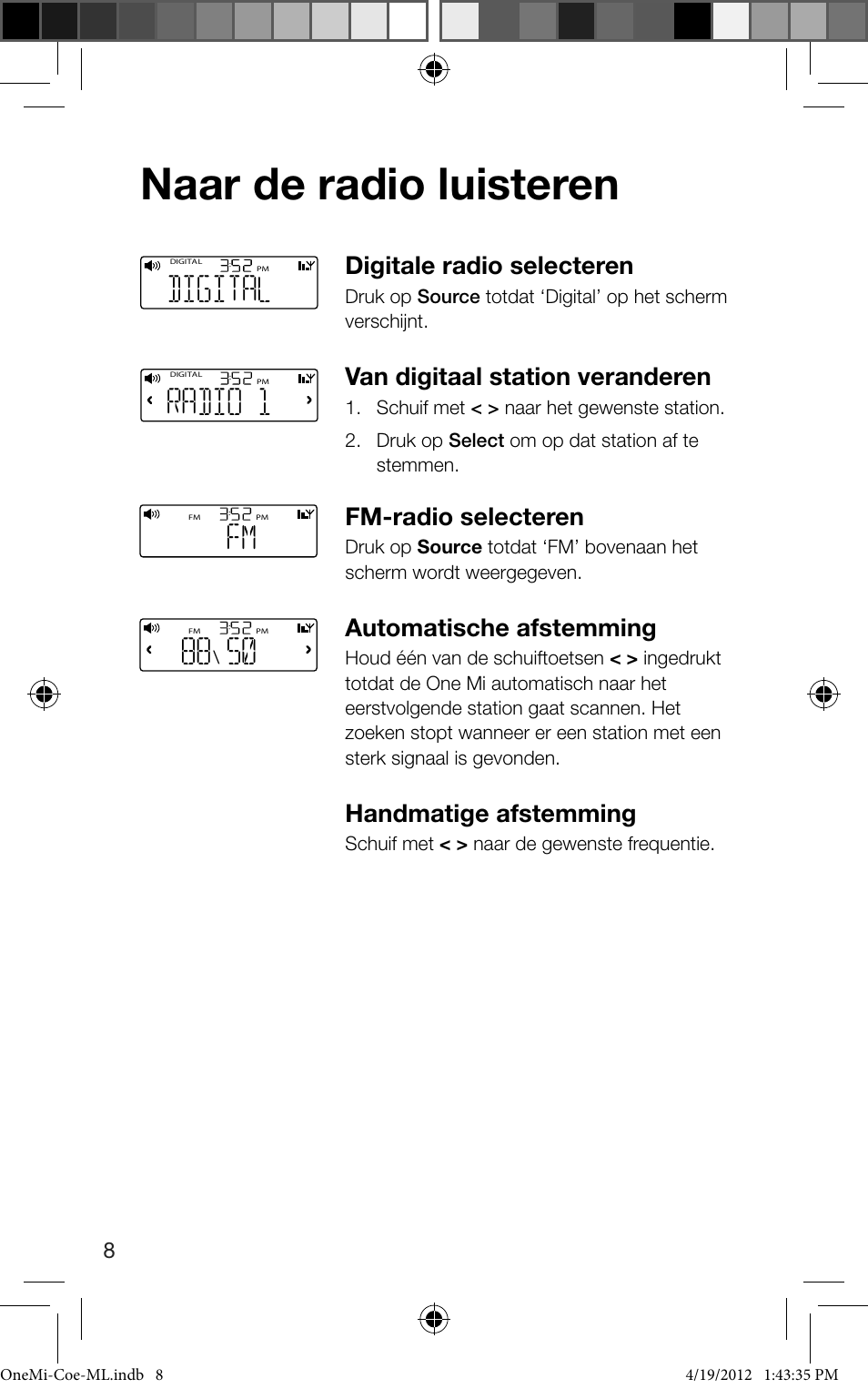 Naar de radio luisteren, Digital, Radio 1 | Digitale radio selecteren, Van digitaal station veranderen, Fm-radio selecteren, Automatische afstemming, Handmatige afstemming | Pure ONE Mi User Manual | Page 82 / 92