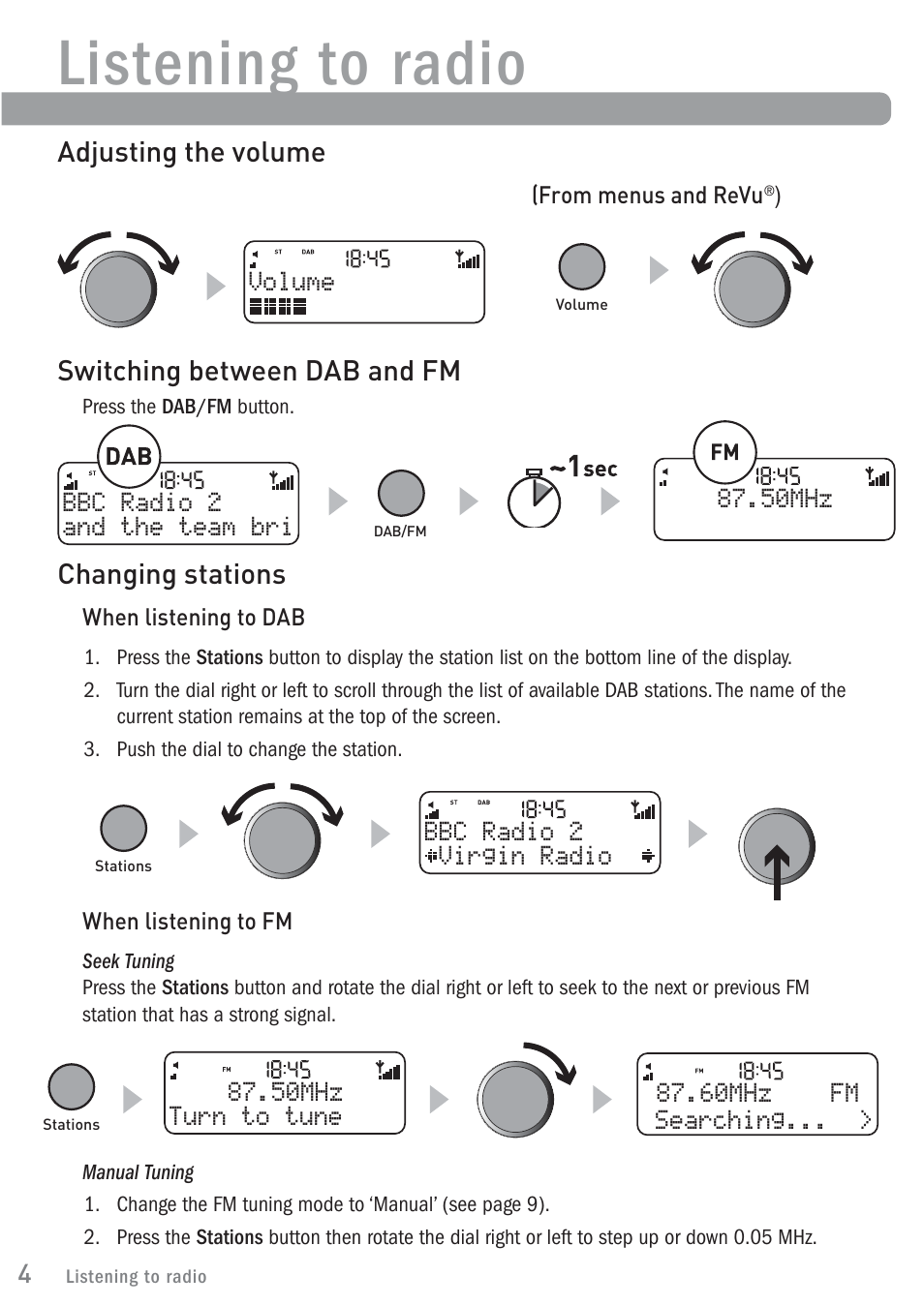 Listening to radio, Adjusting the volume, Switching between dab and fm | Changing stations | Pure ONE Elite User Manual | Page 6 / 16
