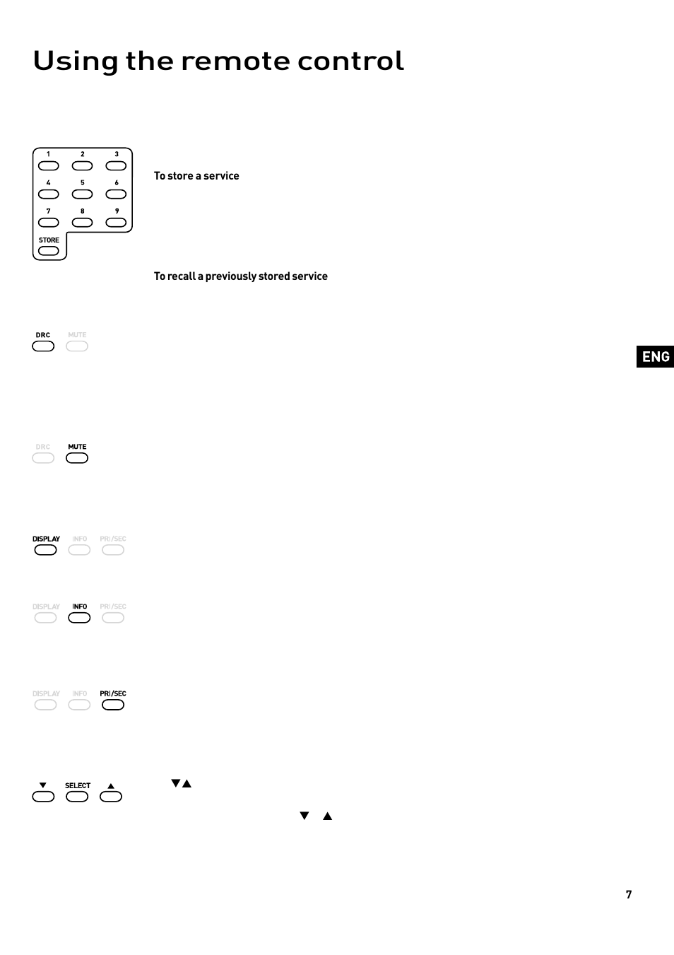 Using the remote control | Pure DRX-601 series tuners User Manual | Page 9 / 15