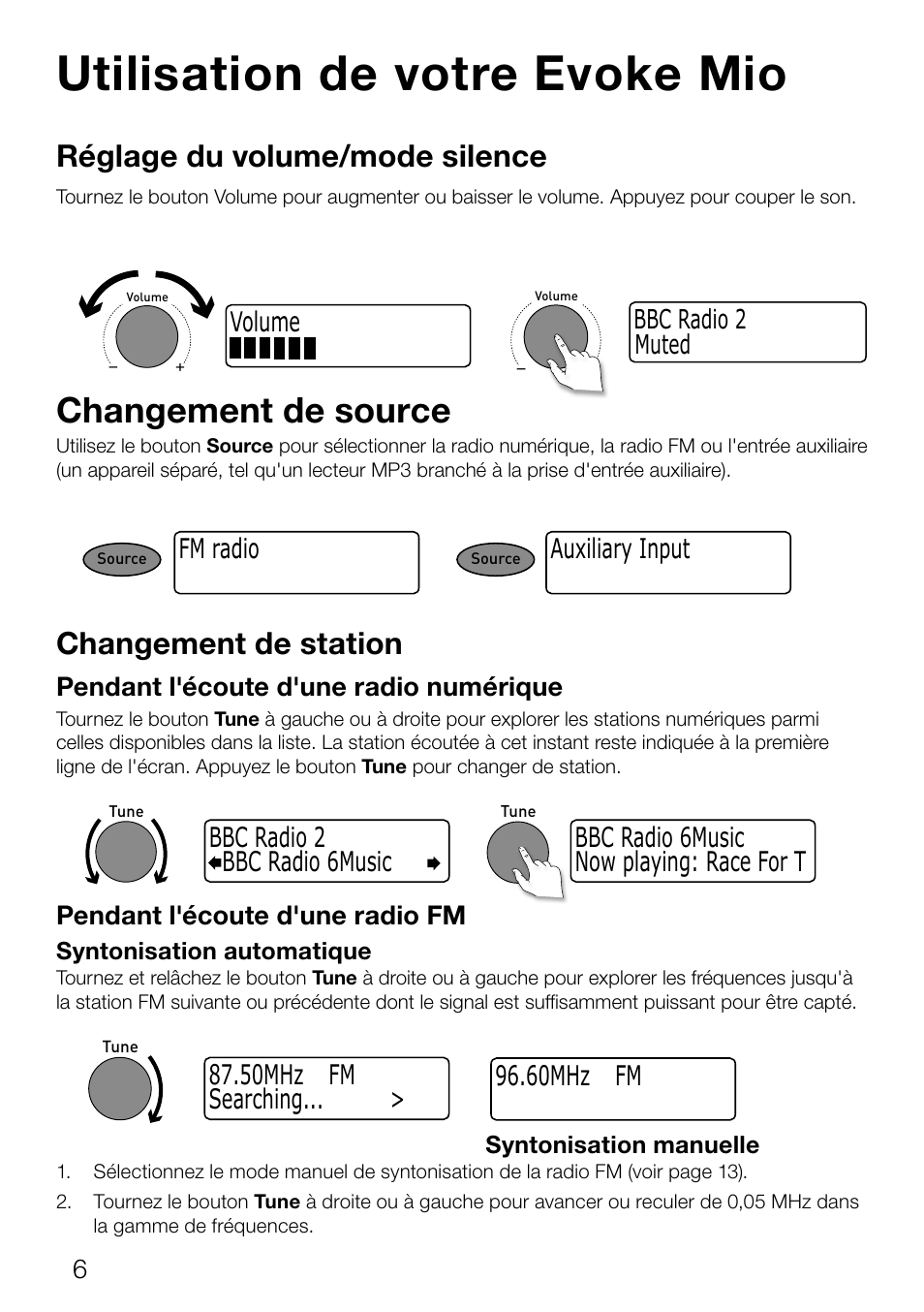 Utilisation de votre evoke mio, Changement de source, Réglage du volume/mode silence | Changement de station, Volume, Fm radio, Bbc radio 6music bbc radio 2, Auxiliary input, Pendant l'écoute d'une radio numérique, Pendant l'écoute d'une radio fm | Pure Evoke Mio Deutsche Grammophon User Manual | Page 44 / 112